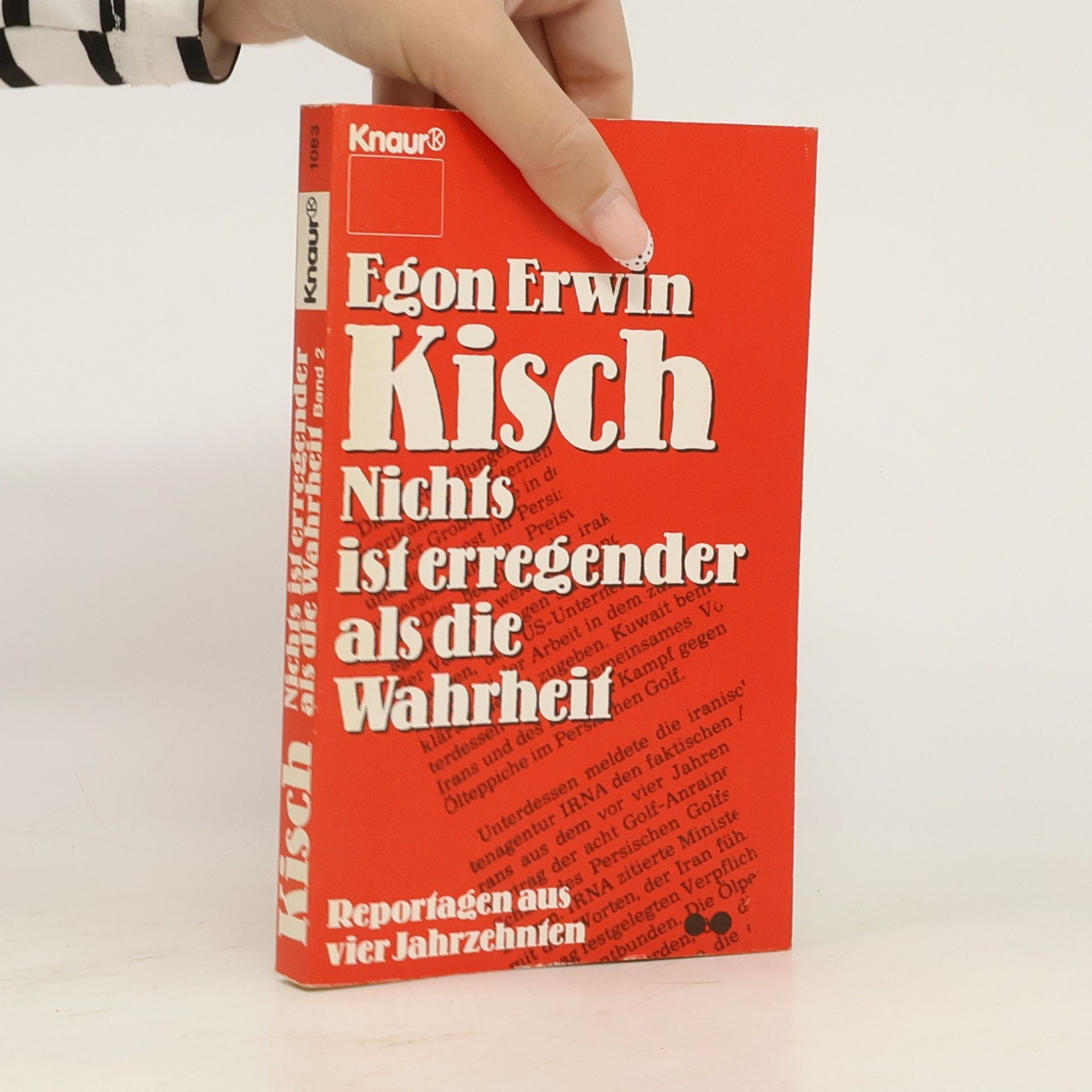 Egon Erwin Kisch Nichts ist erregender als die Wahrheit