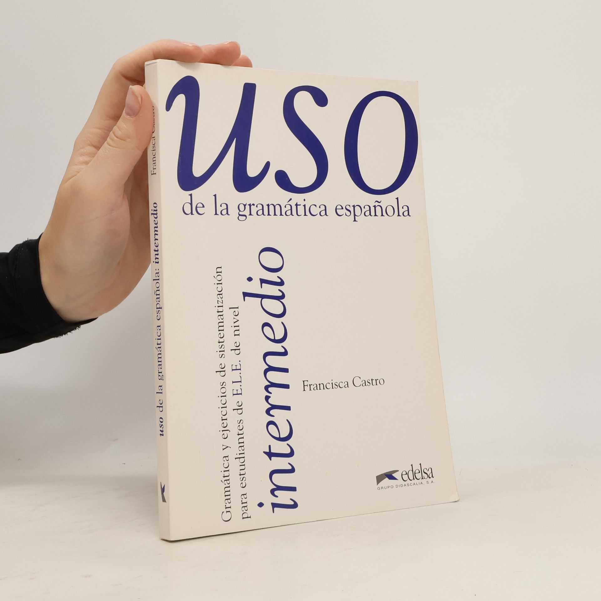 Uso de la gramática española. Intermedio