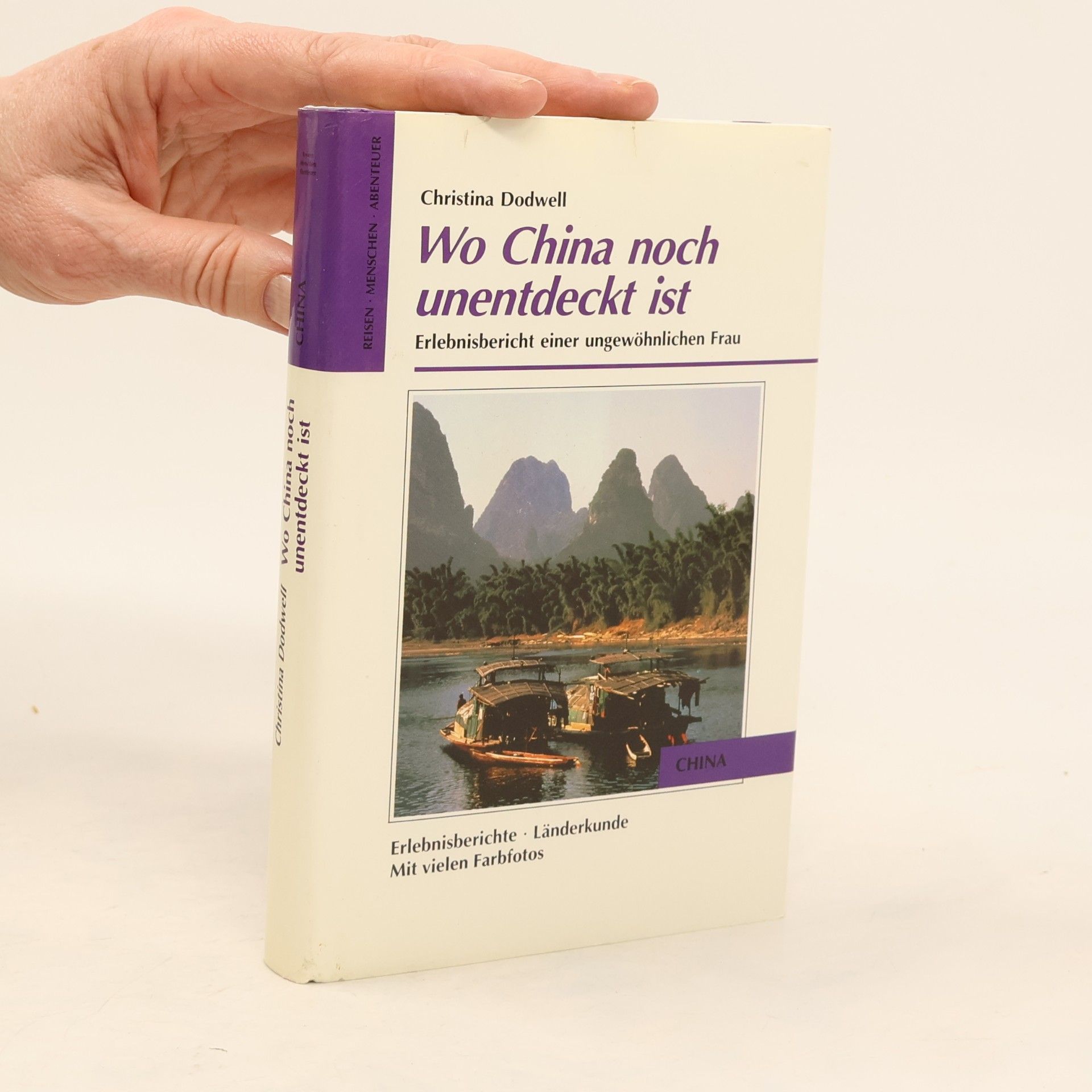 Christina Dodwell Wo China noch unentdeckt ist