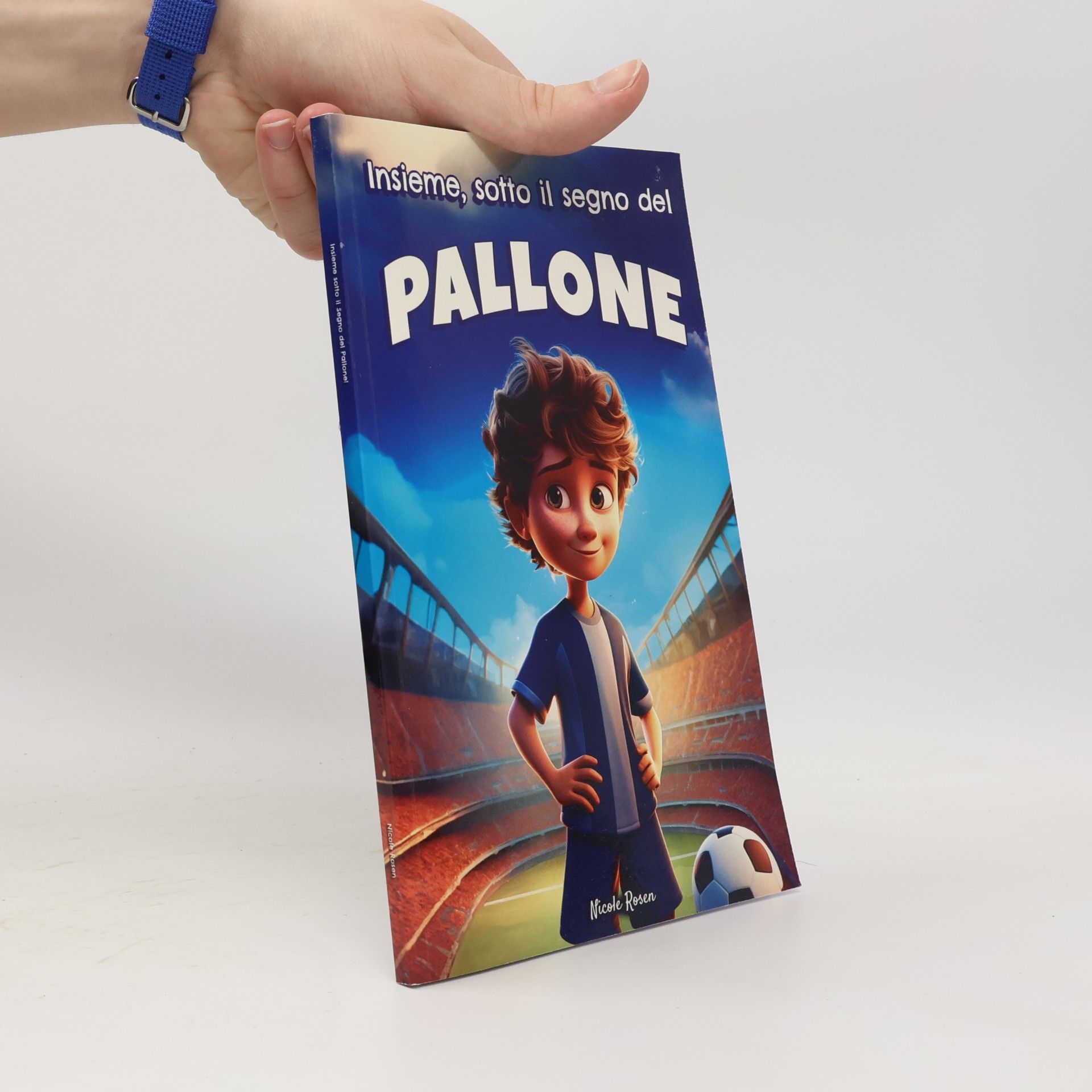 Nicole Rosen Insieme sotto il segno del pallone