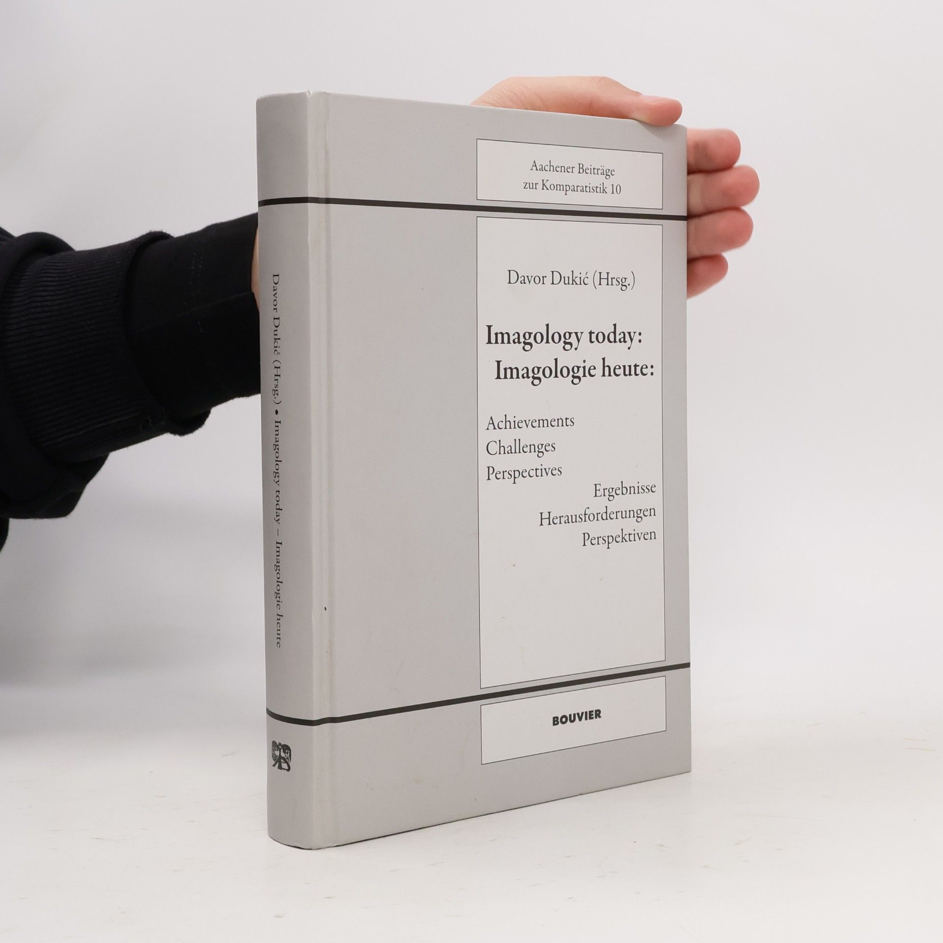 Davor Dukič Imagology today: Imagologie heute