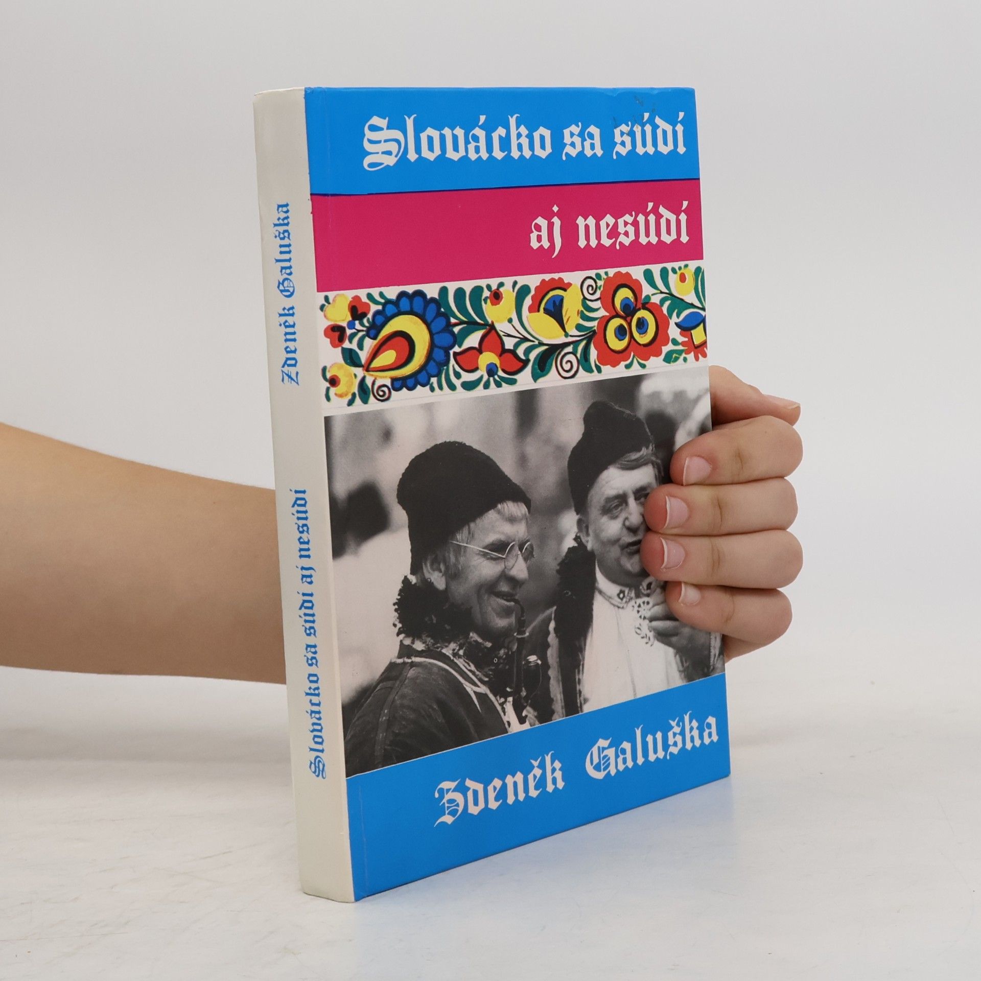 Zdeněk Galuška Slovácko sa súdí aj nesúdí