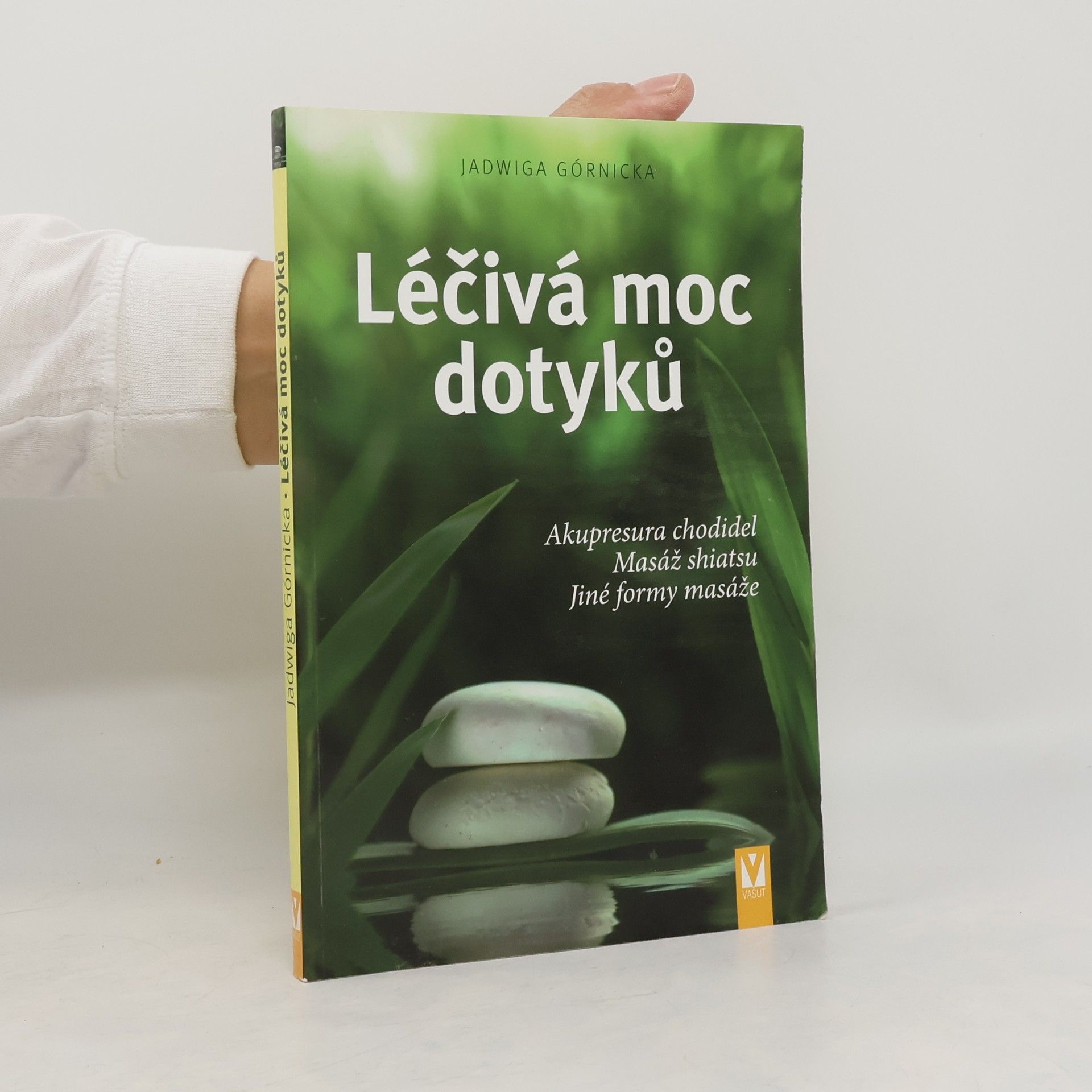 Léčivá moc dotyků. Akupresura chodidel, masáž shiatsu, jiné formy masáže