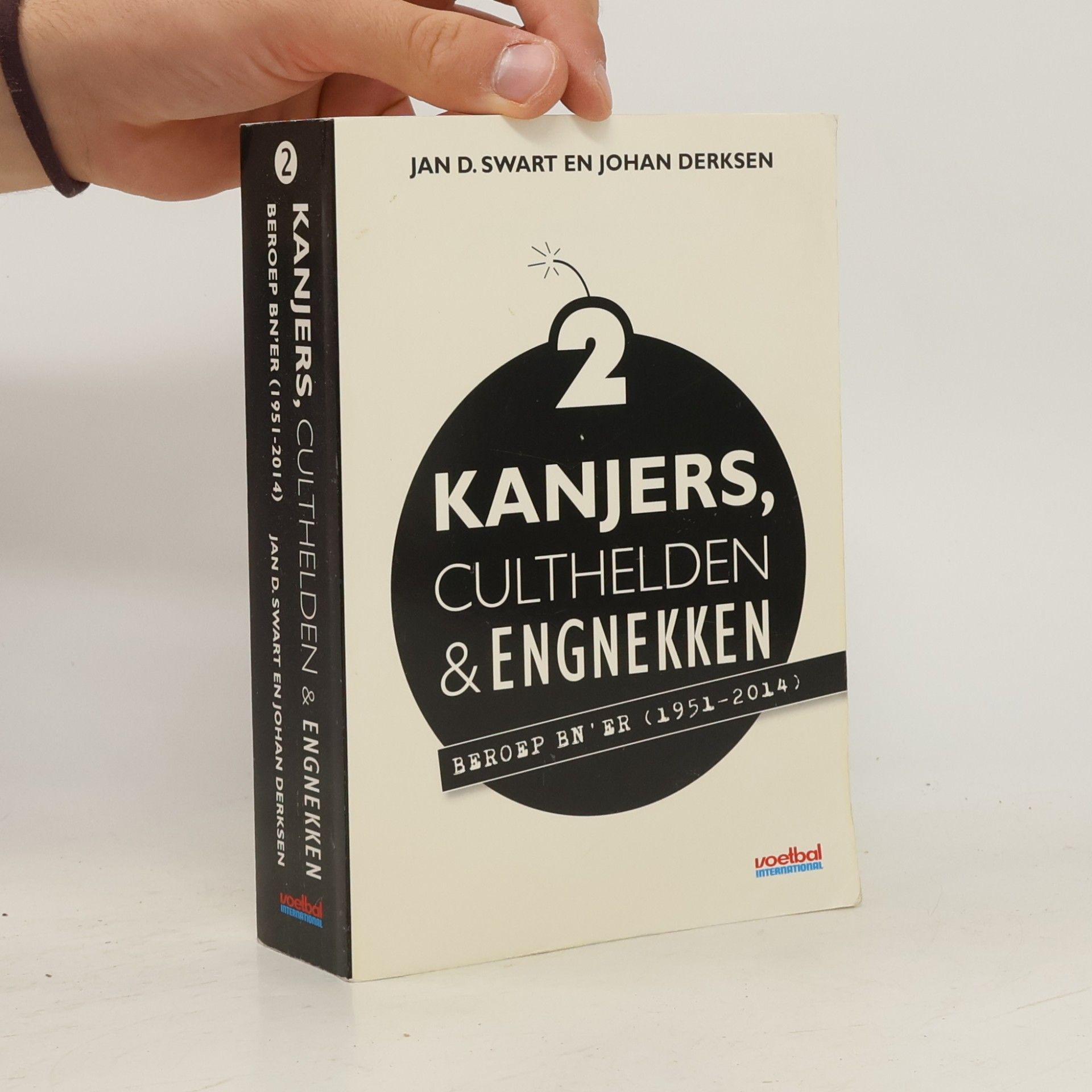 Kanjers, culthelden & engnekken - 2: Beroep BN'er (1951-2014)
