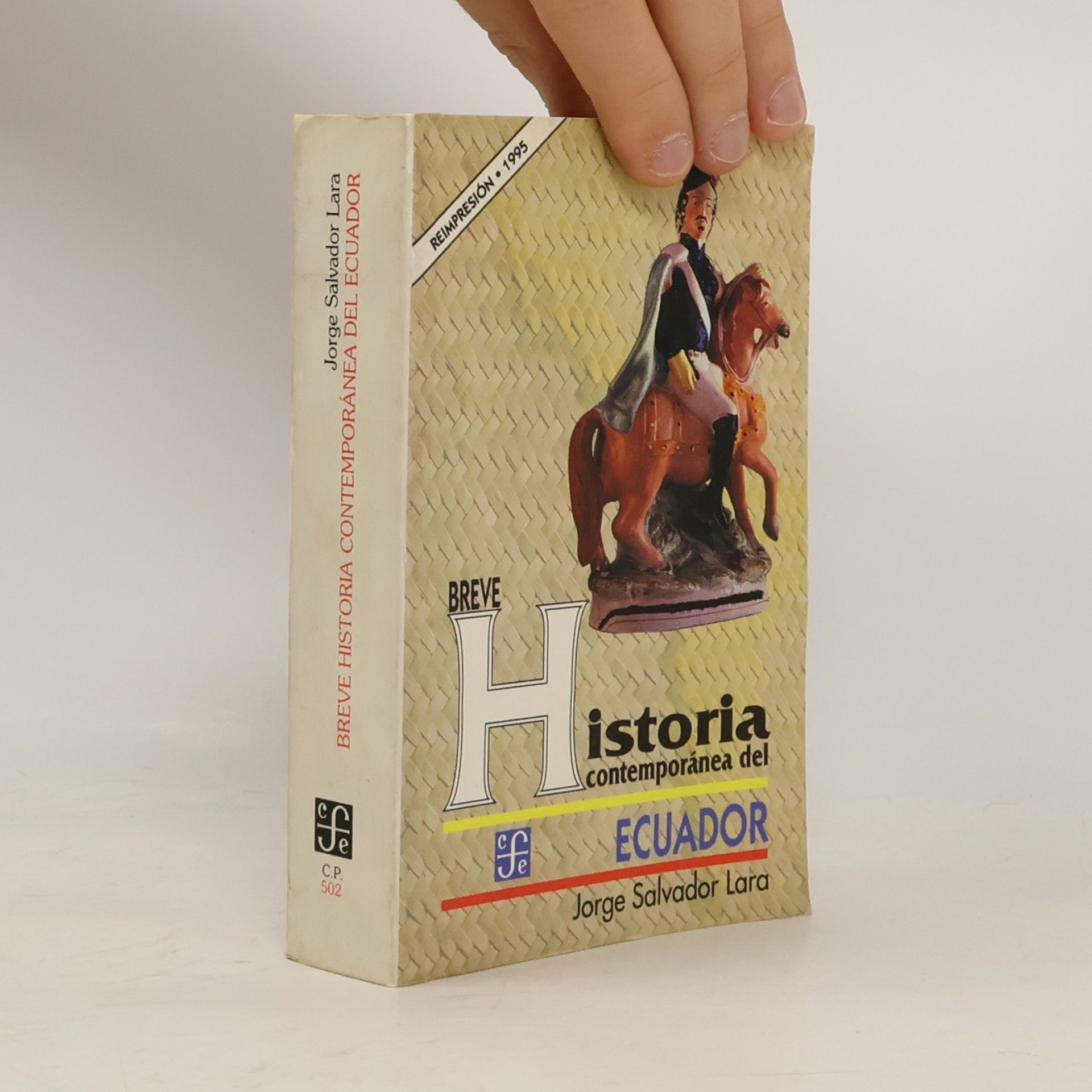 Jorge Salvador Lara Colección Popular - 502: Breve historia contemporánea del Ecuador