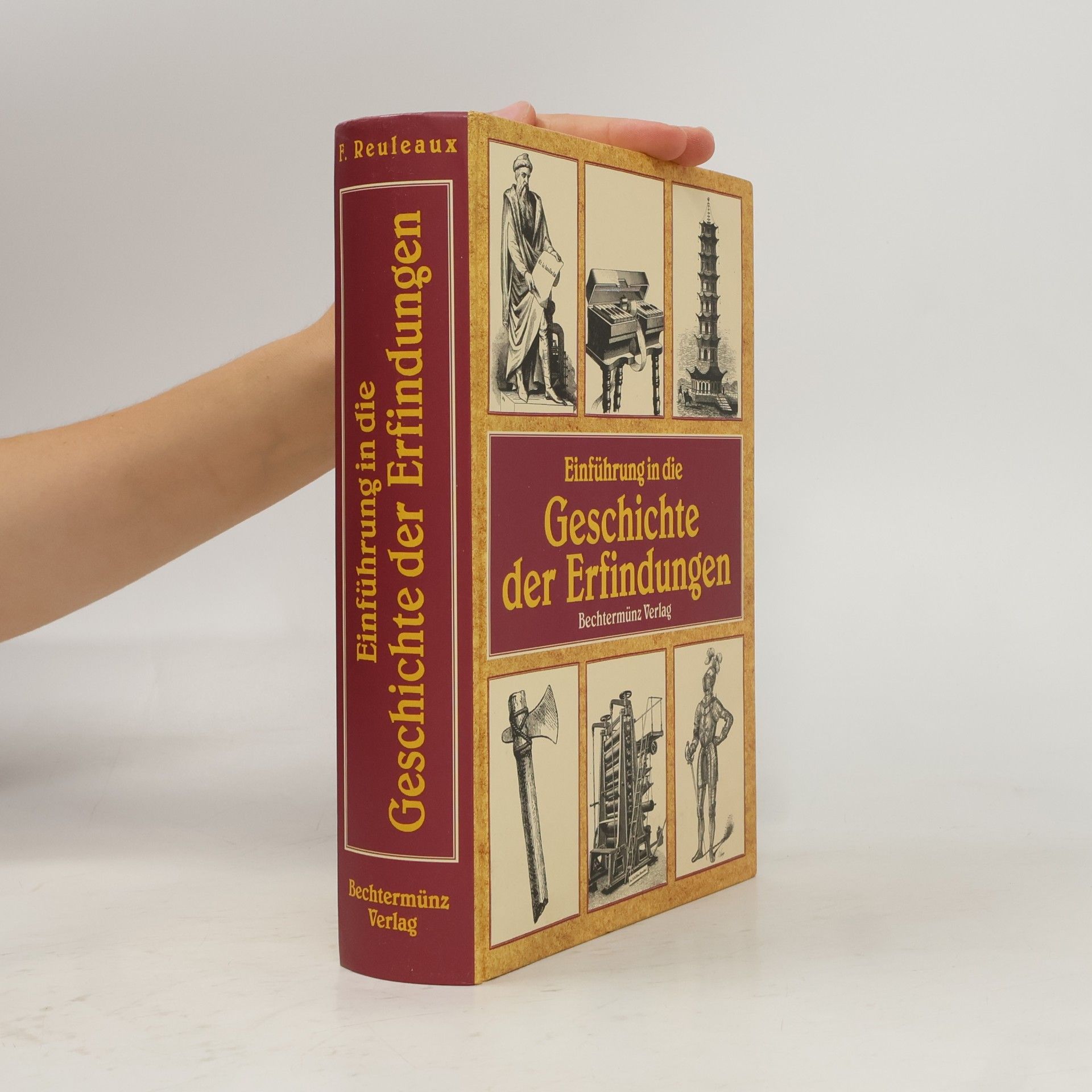 Professor F. Reuleaux Einführung in die Geschichte der Erfindungen