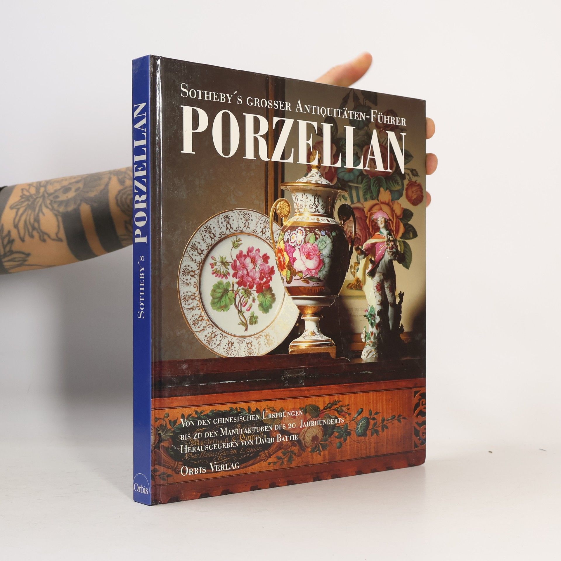 Kolektiv autorů Sotheby's grosser Antiquitäten-Führer Porzellan