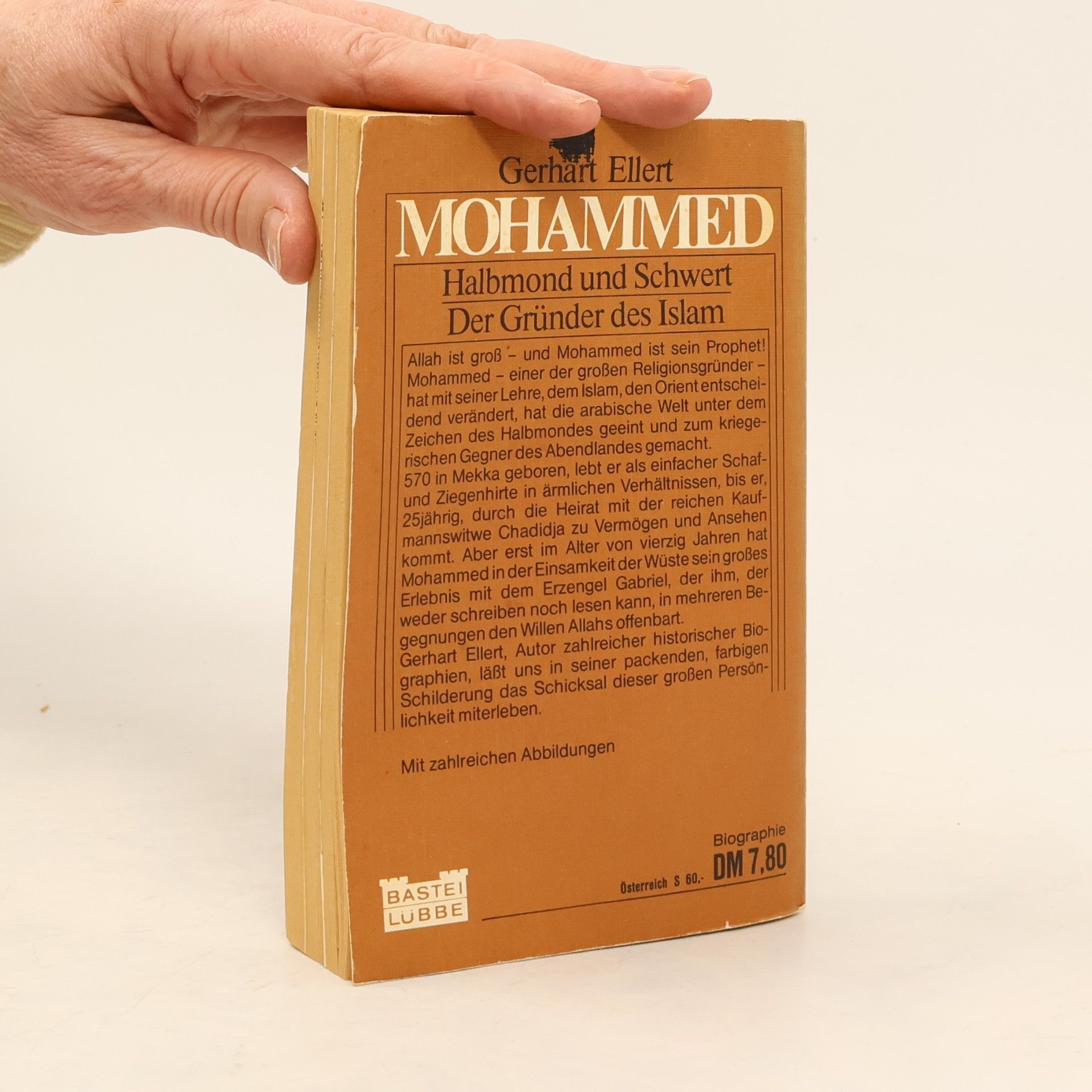 Gerhart Ellert Mohammed. Halbmond und Schwert. Der Gründer des Islam