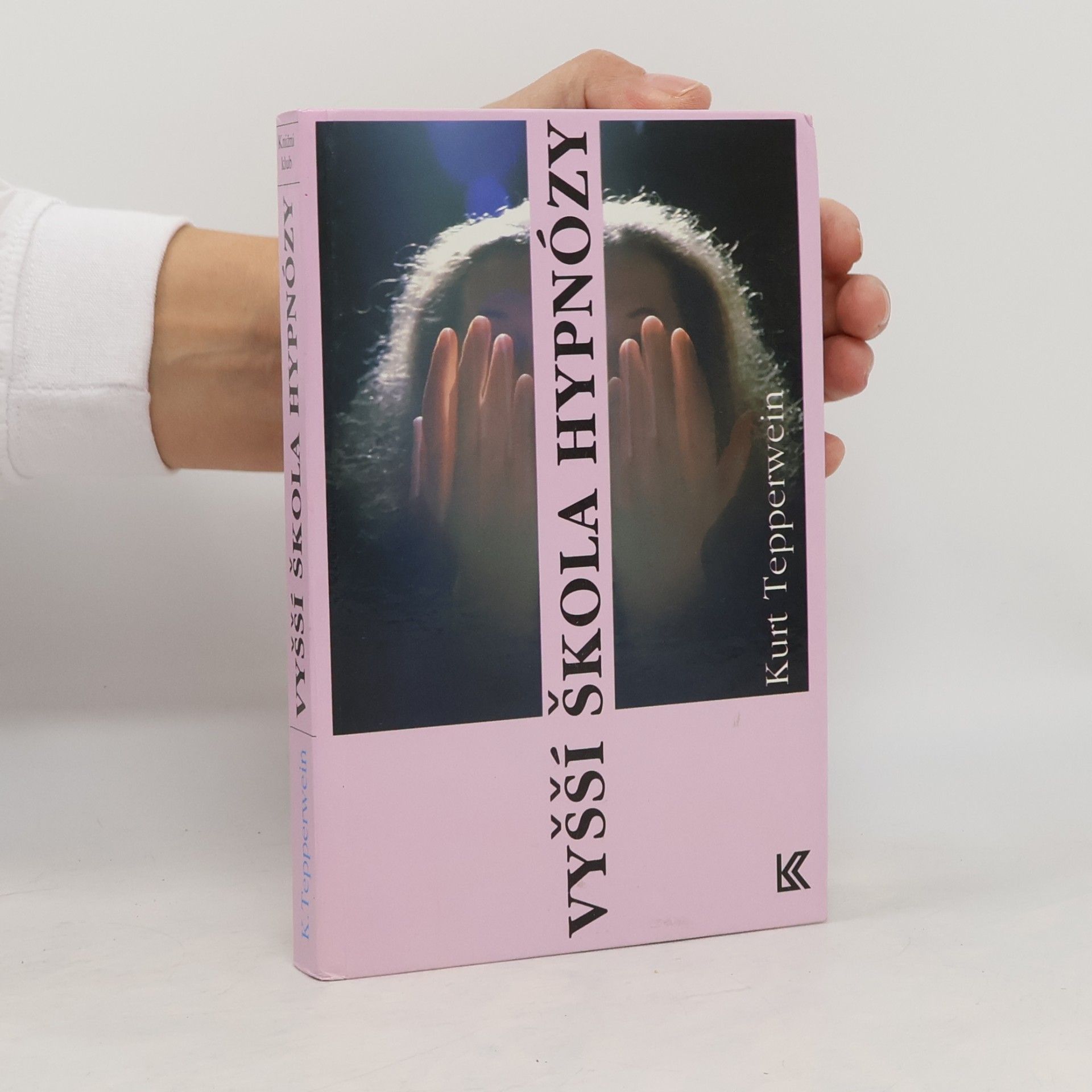 Kurt Tepperwein Vyšší škola hypnózy