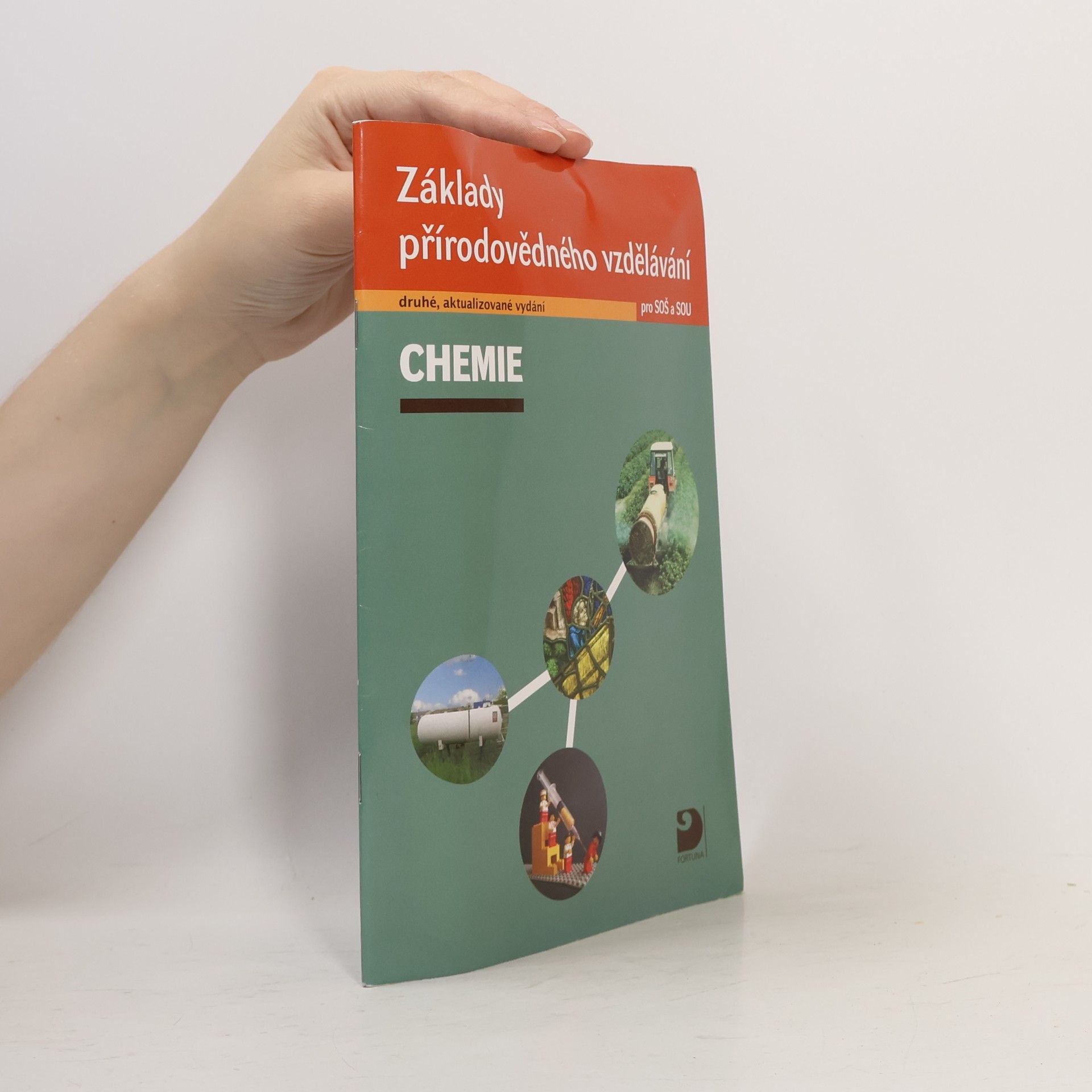 Václav Pumpr Chemie. Základy přírodovědného vzdělávání pro SOŠ a SOU