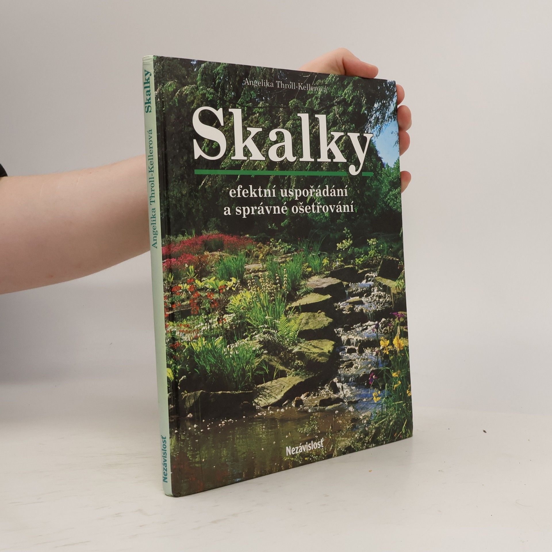 Angelika Throll Skalky. Efektní uspořádání a správné ošetřování