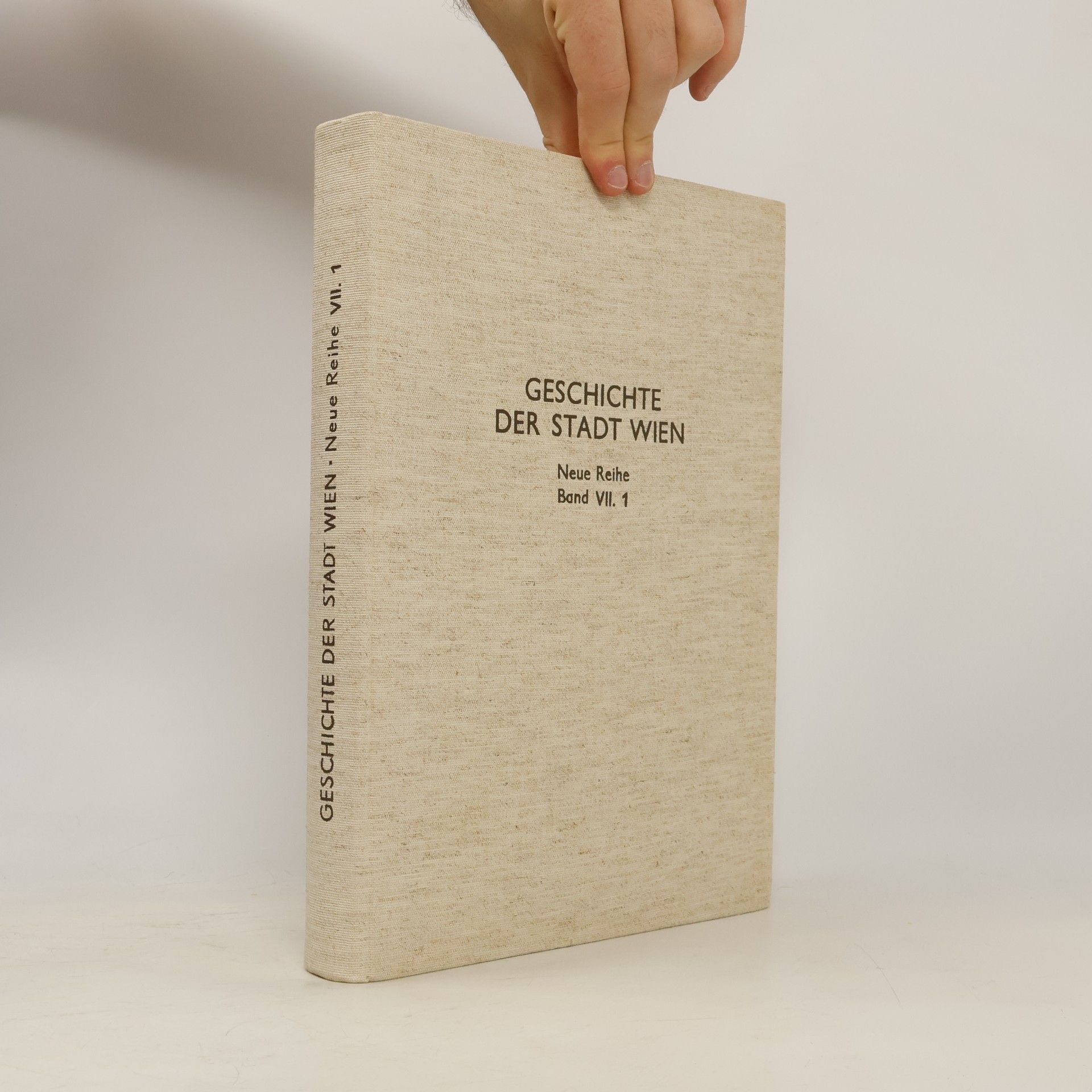 Autorenkollektiv Geschichte der Stadt Wien. Neue Reihe Band VII. 1