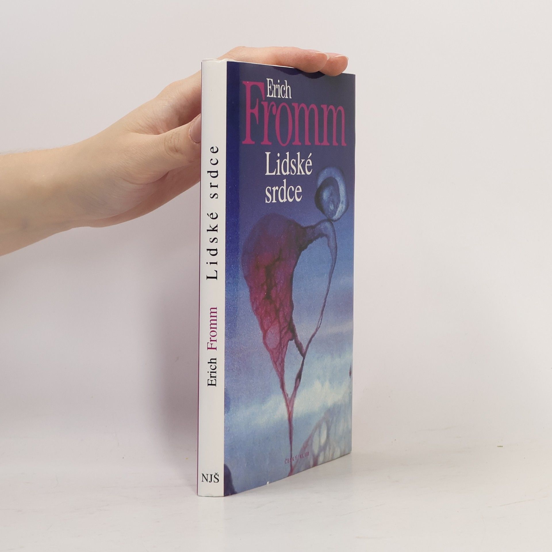 Erich Fromm Lidské srdce
