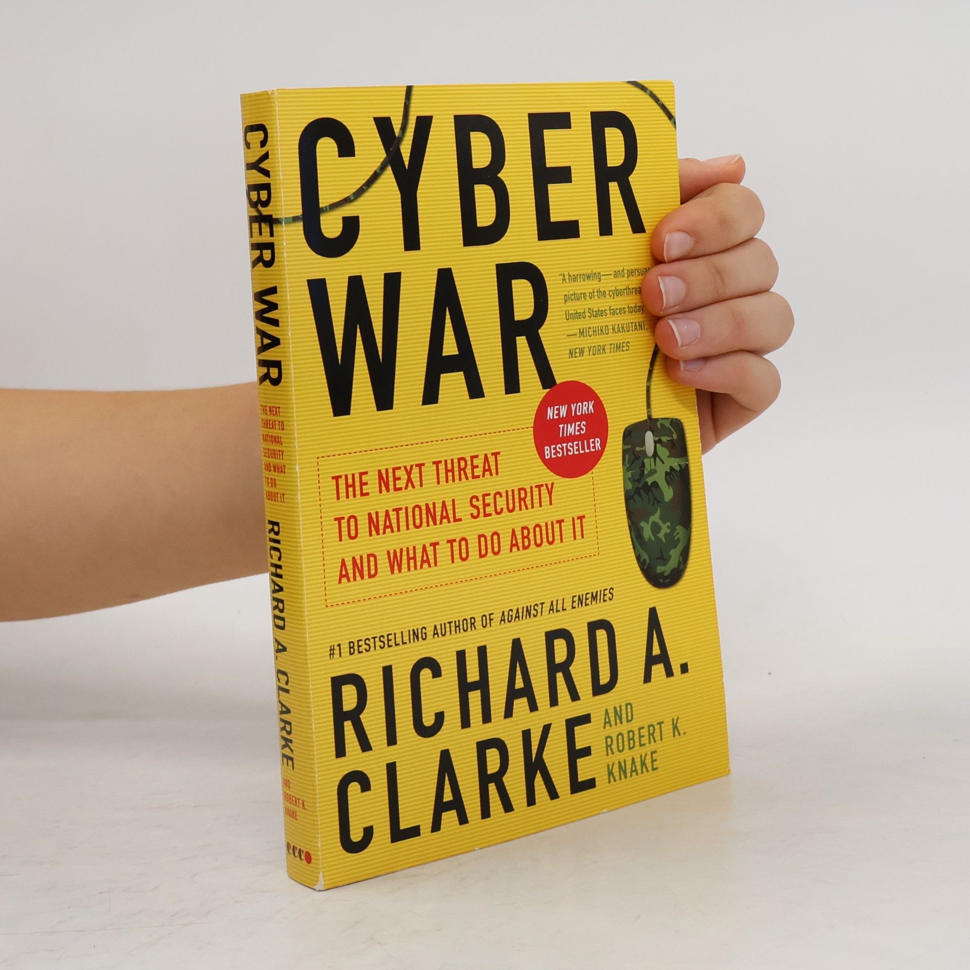 Richard A. Clarke Cyber War
