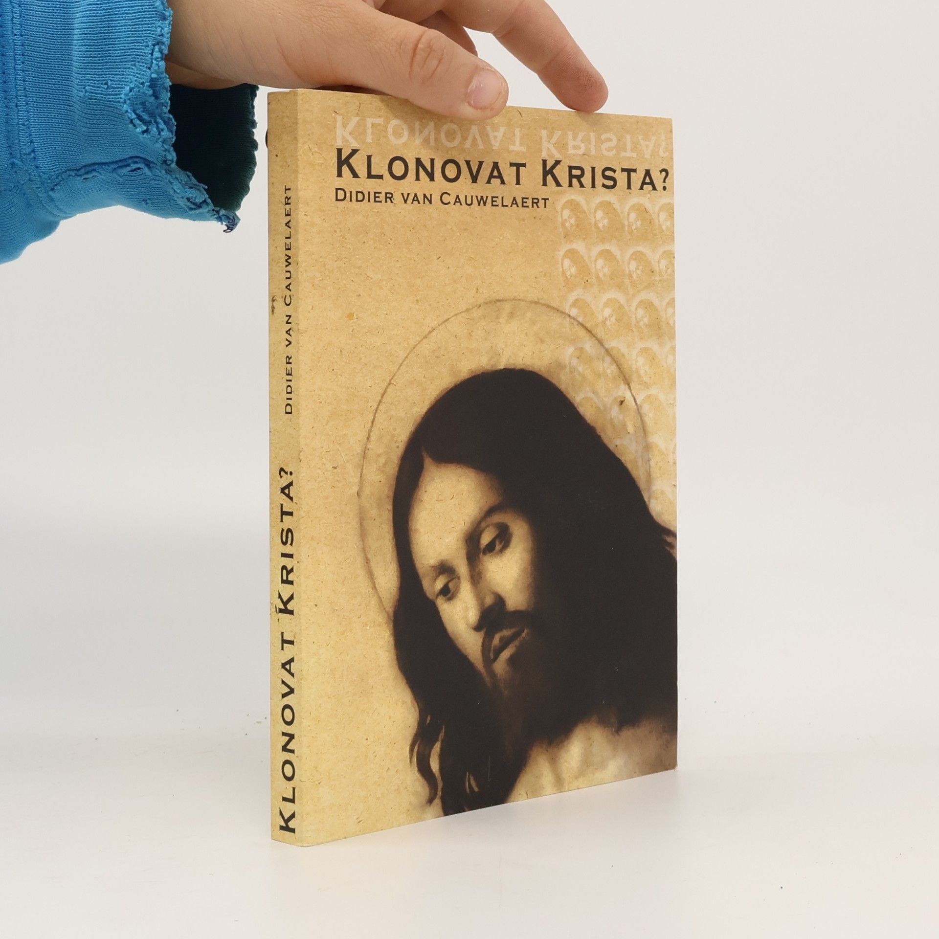 Didier van Cauwelaert Klonovat Krista?