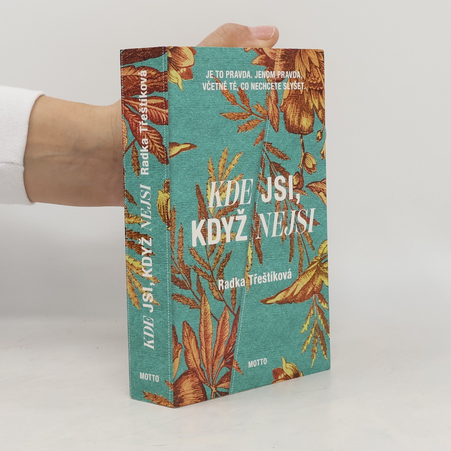 Kde jsi, když nejsi