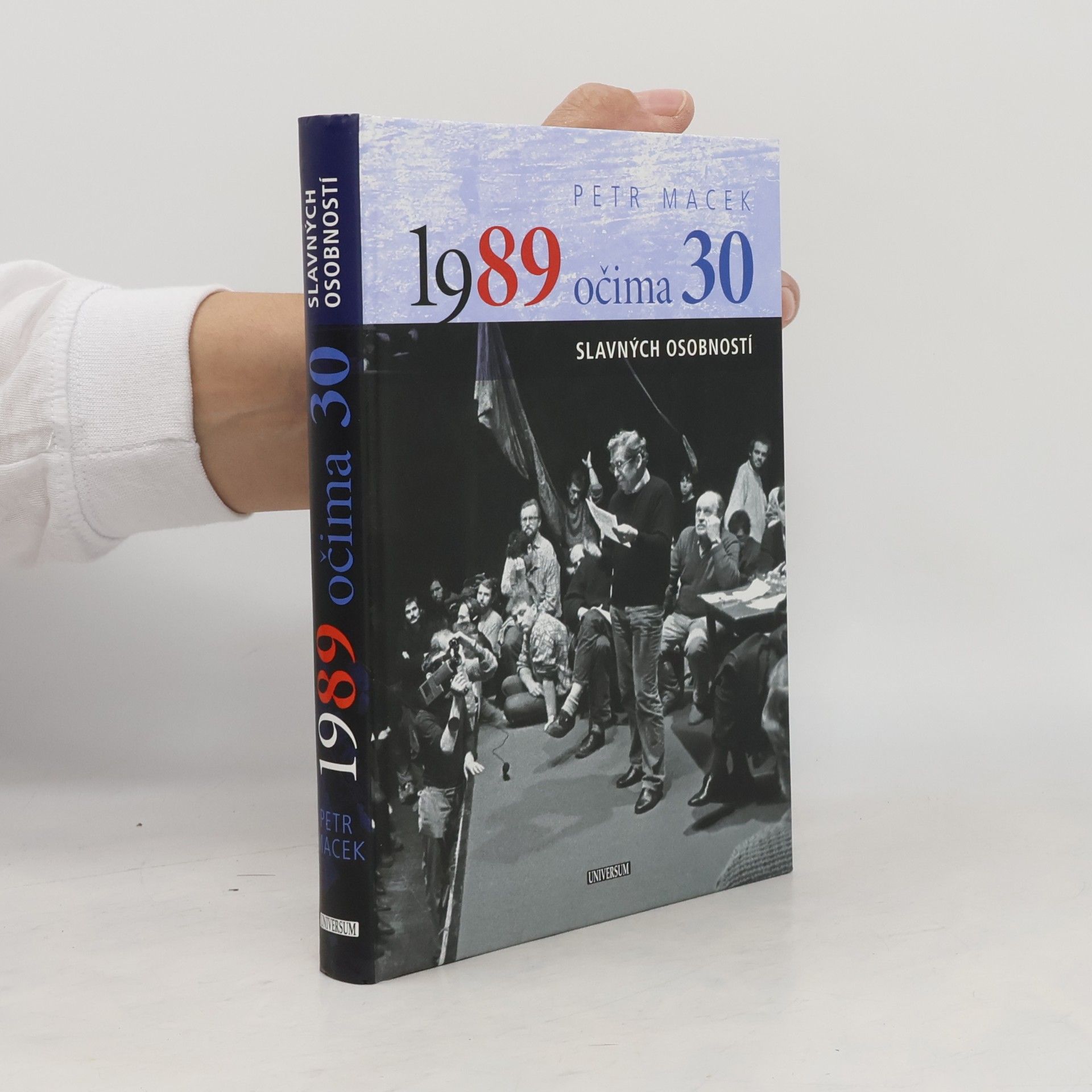 Petr Macek 1989 očima 30 slavných osobností