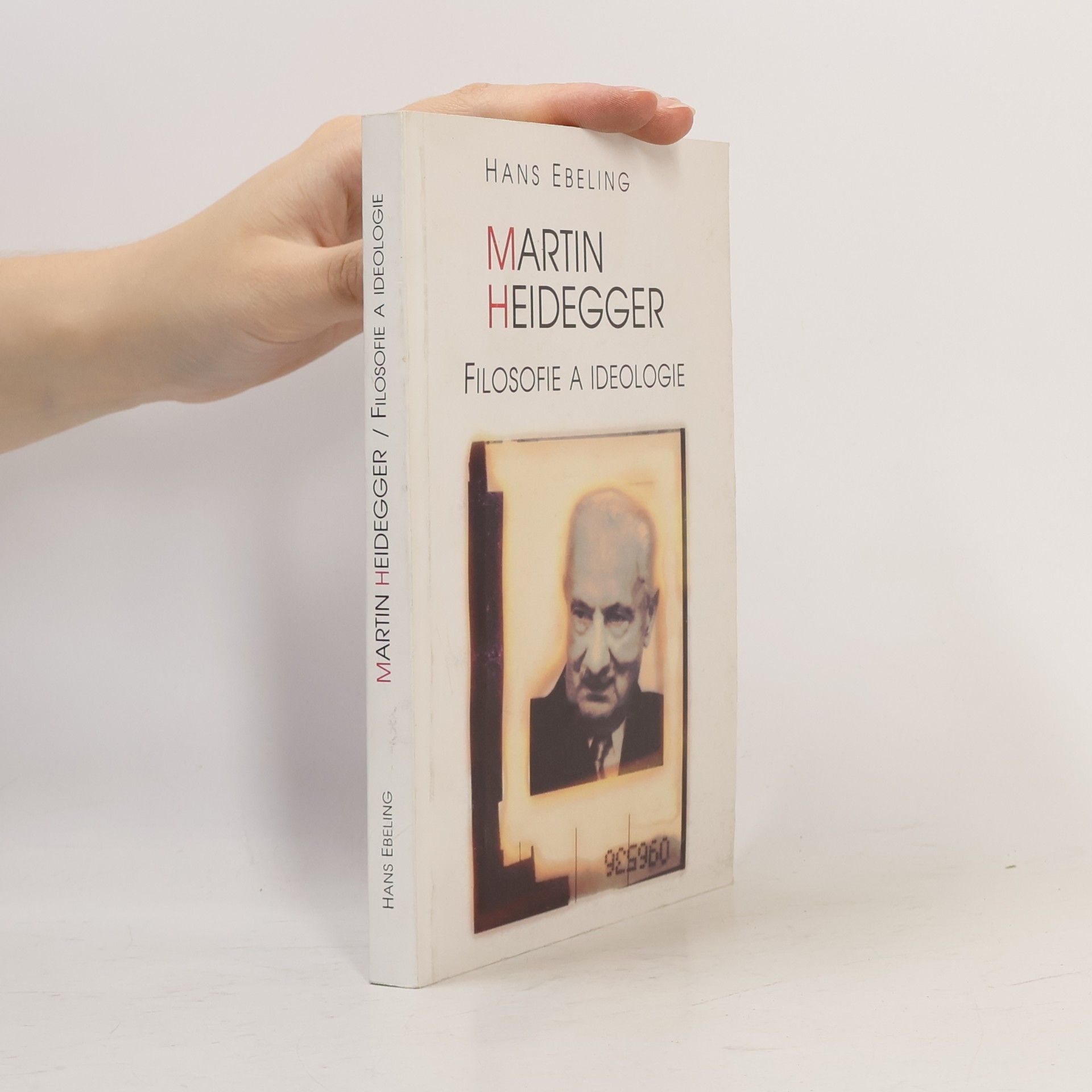 Martin Heidegger : filosofie a ideologie