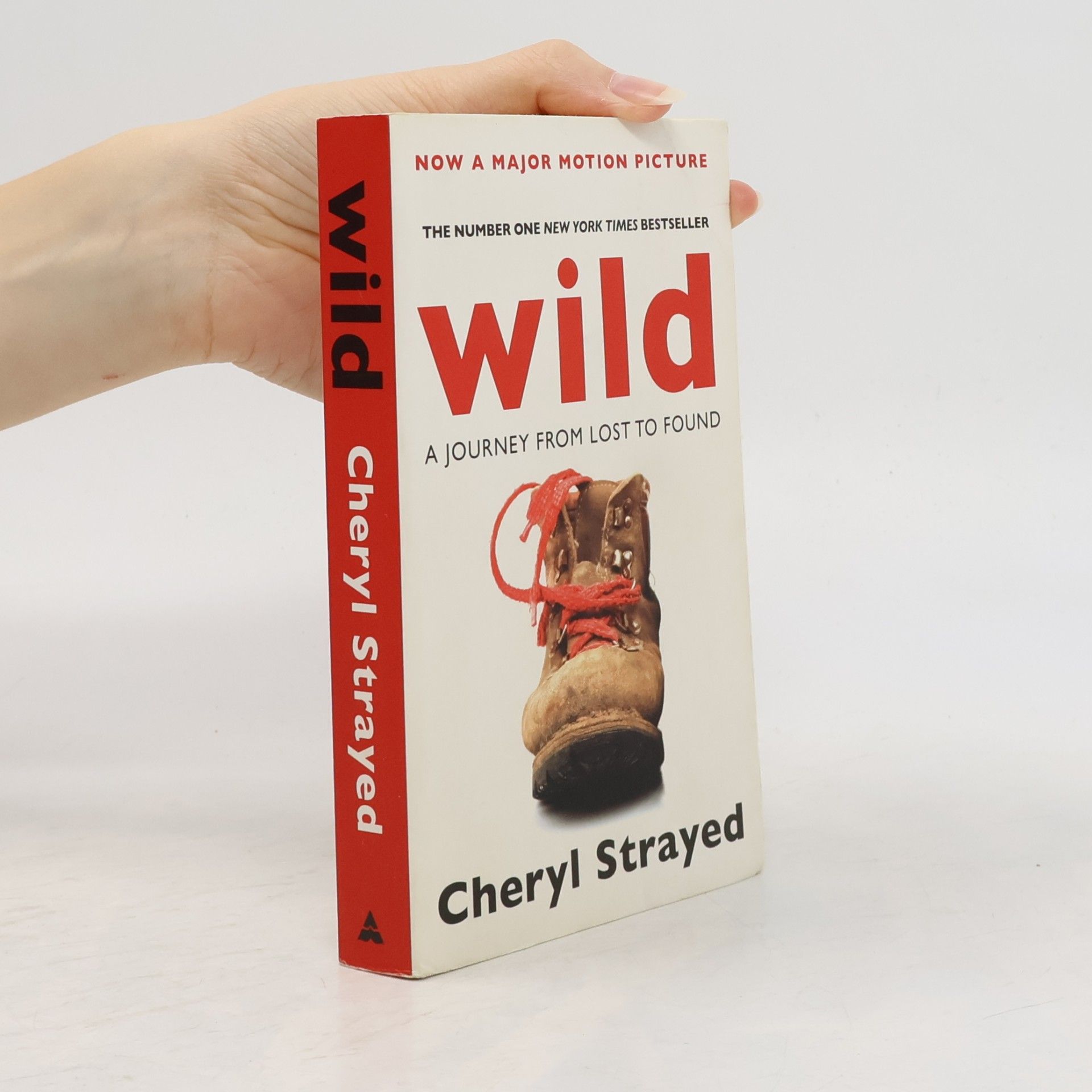 Cheryl Strayed Wild : a journey from lost to found