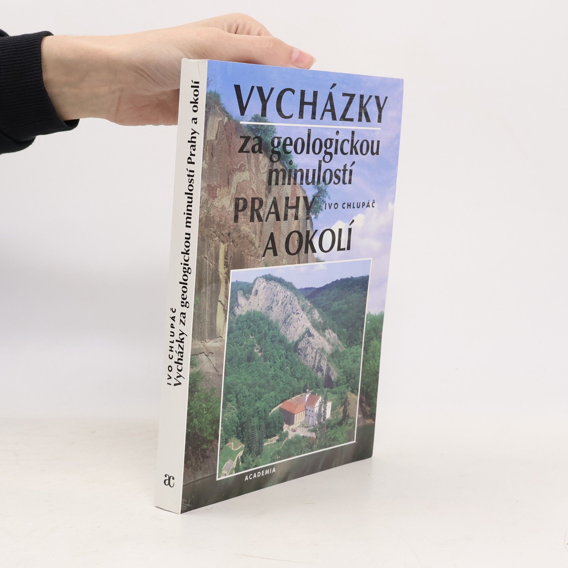 Ivo Chlupáč Vycházky za geologickou minulostí Prahy a okolí