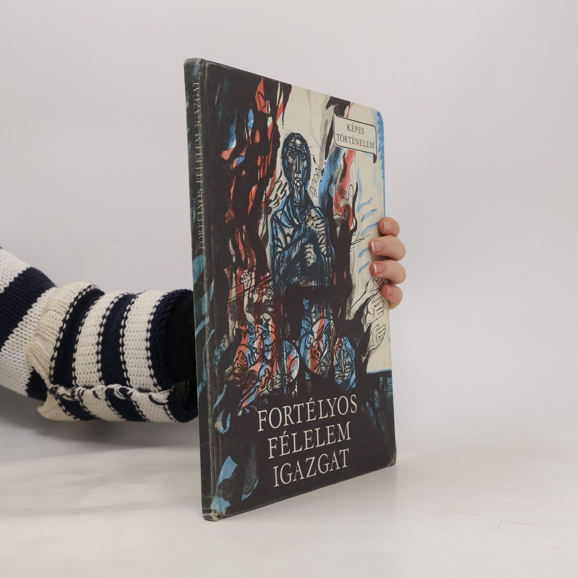 Gyula Fekete Fortélyos félelem igazgat