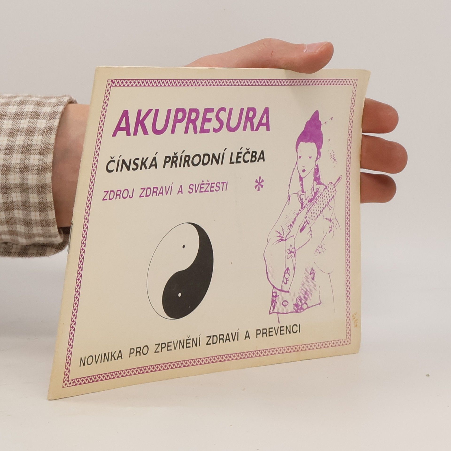Various authors Akupresura. Čínská přírodní léčba