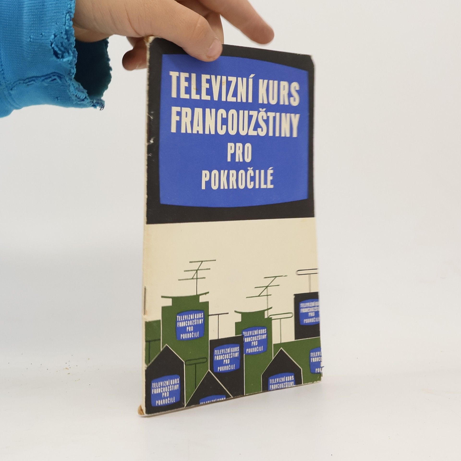 Various authors Televizní kurs francouzštiny pro pokročilé