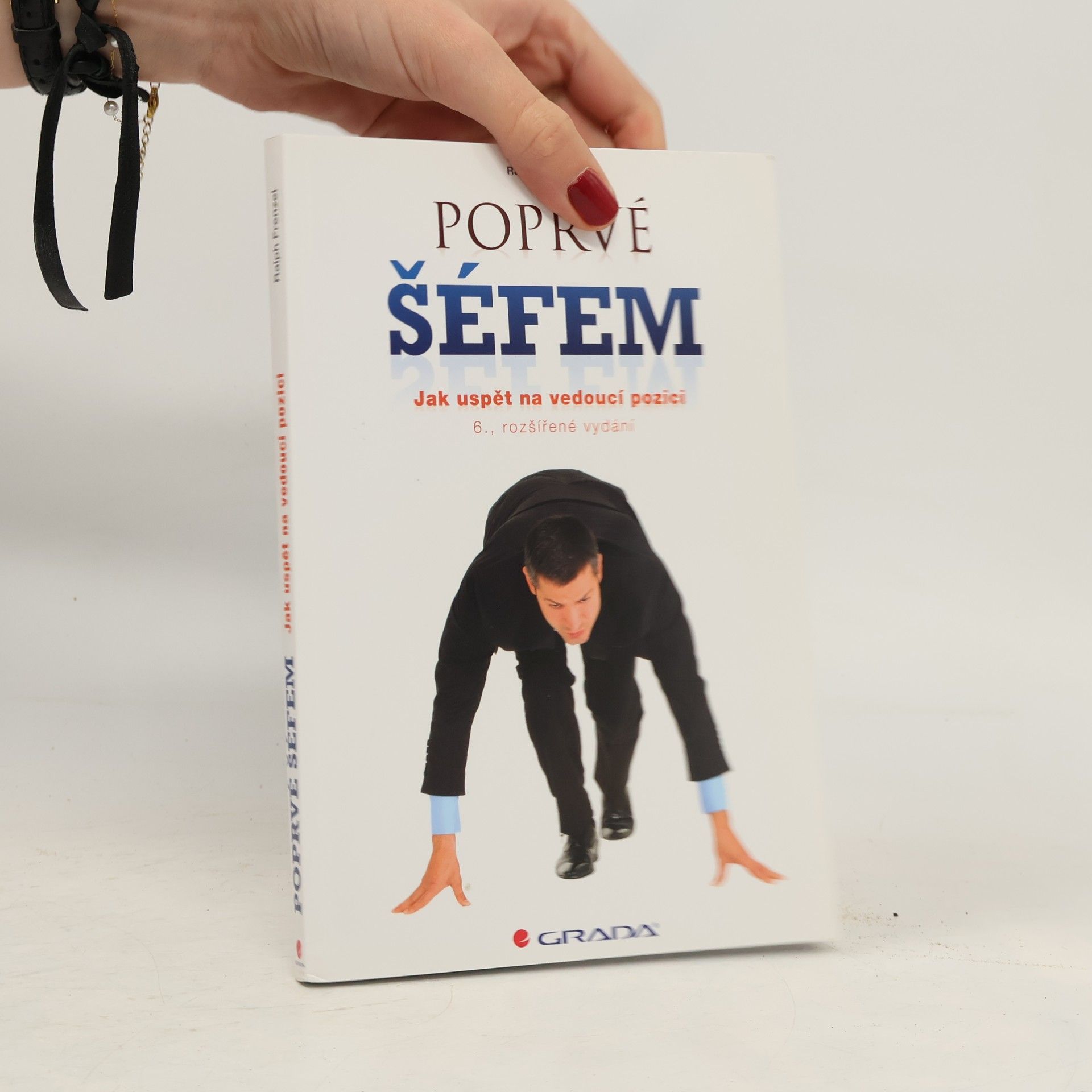 Ralph Frenzel Poprvé šéfem. Jak uspět na vedoucí pozici