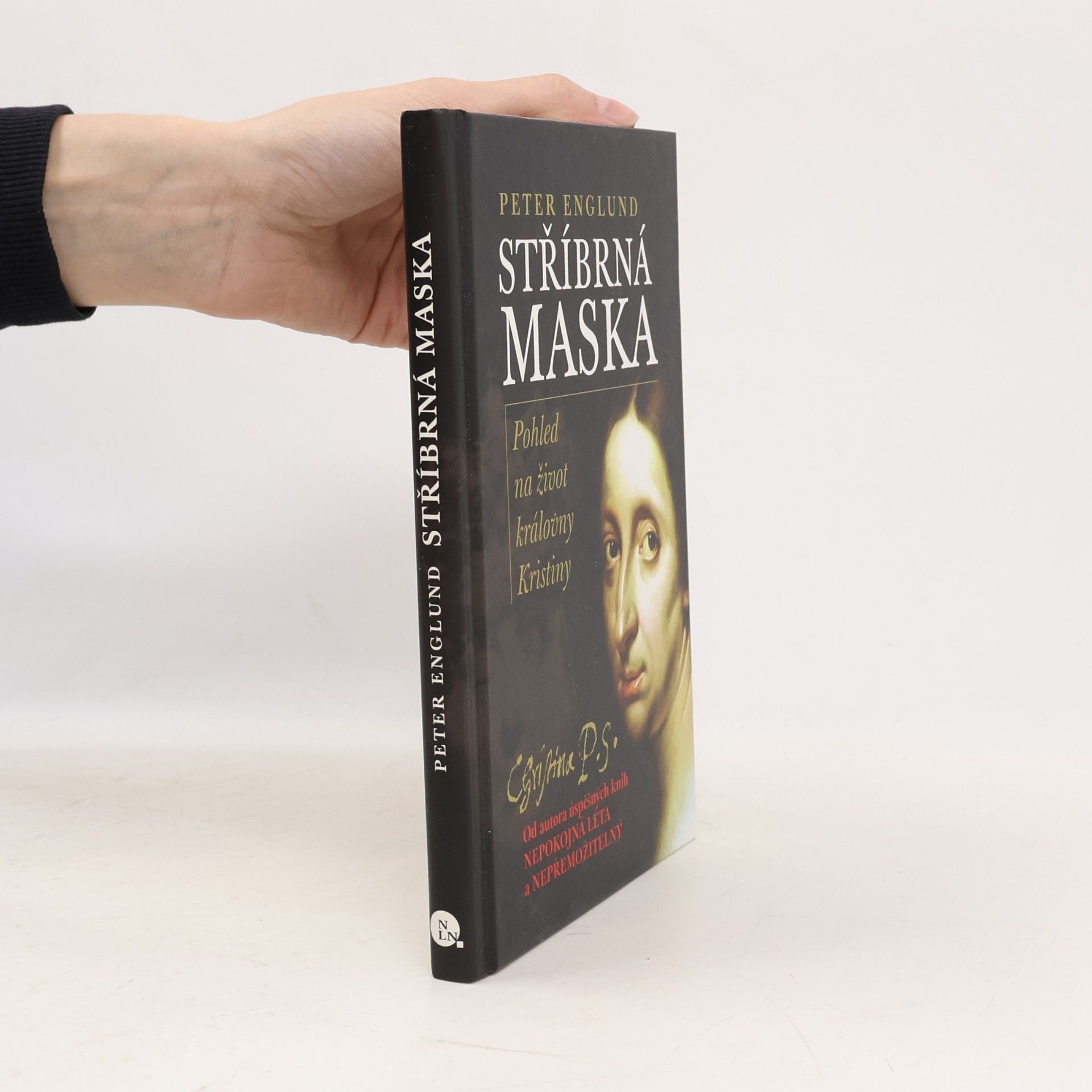 Peter Englund Stříbrná maska: Pohled na život královny Kristiny