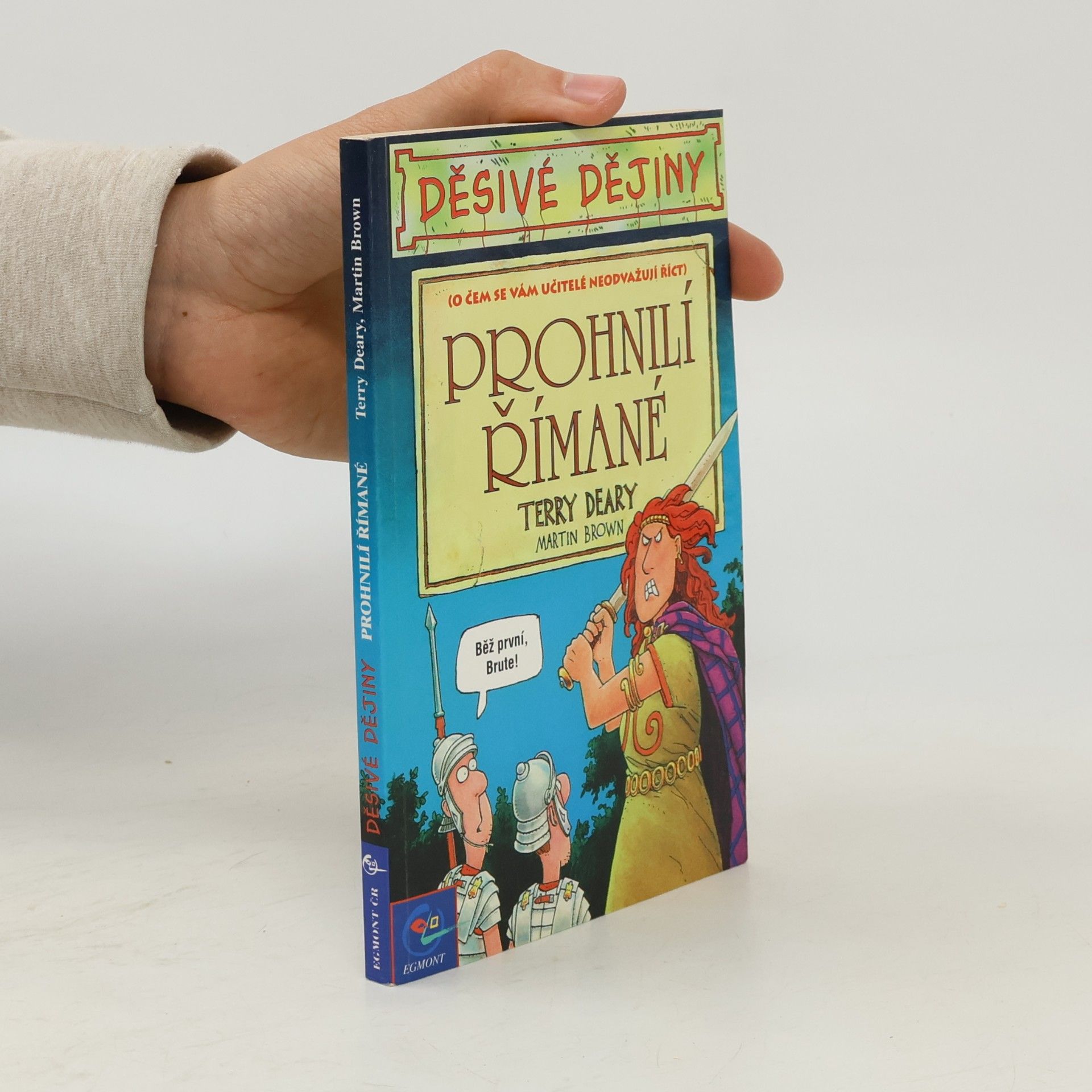 Terry Deary Prohnilí Římané