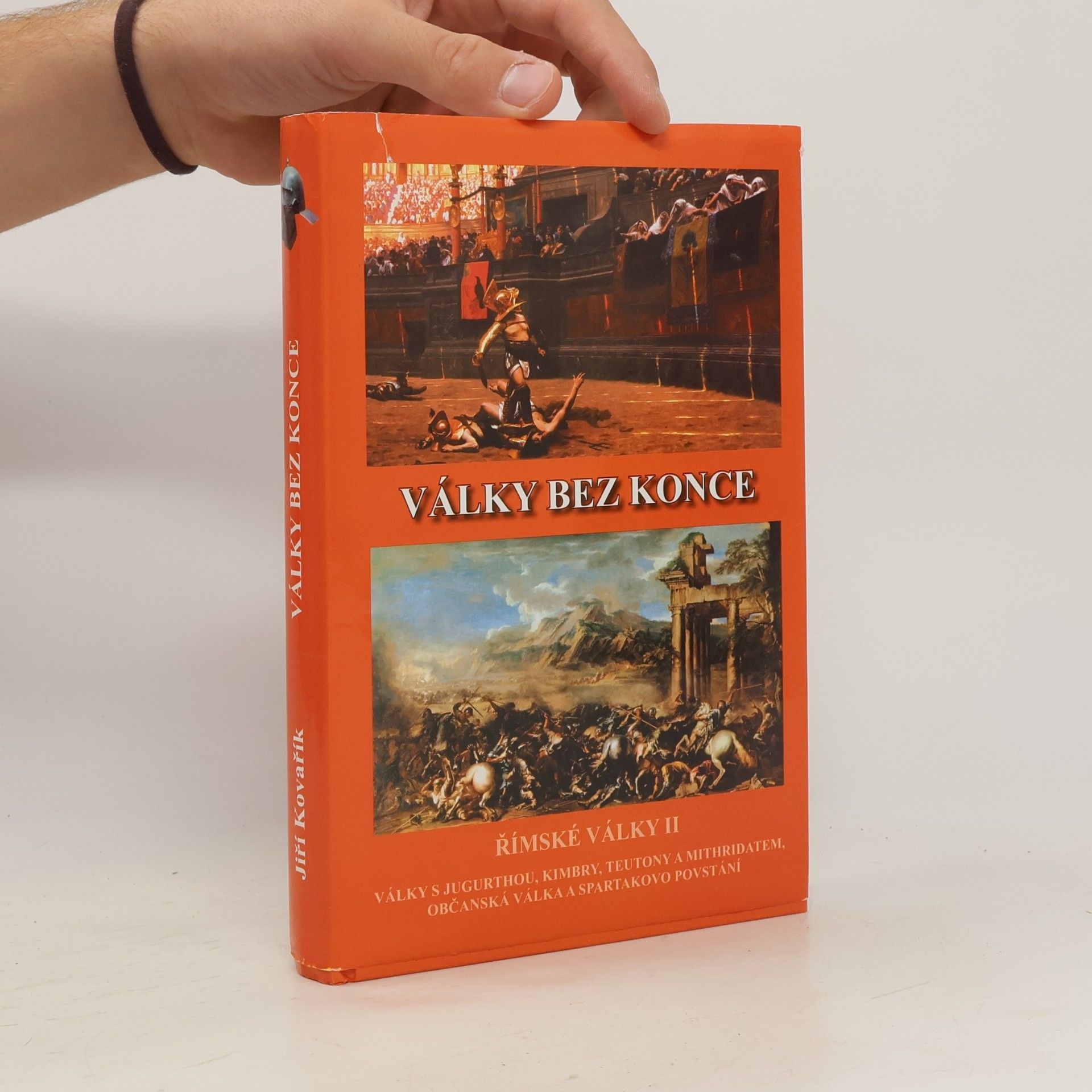 Jiří Kovařík Války bez konce. Římské války II