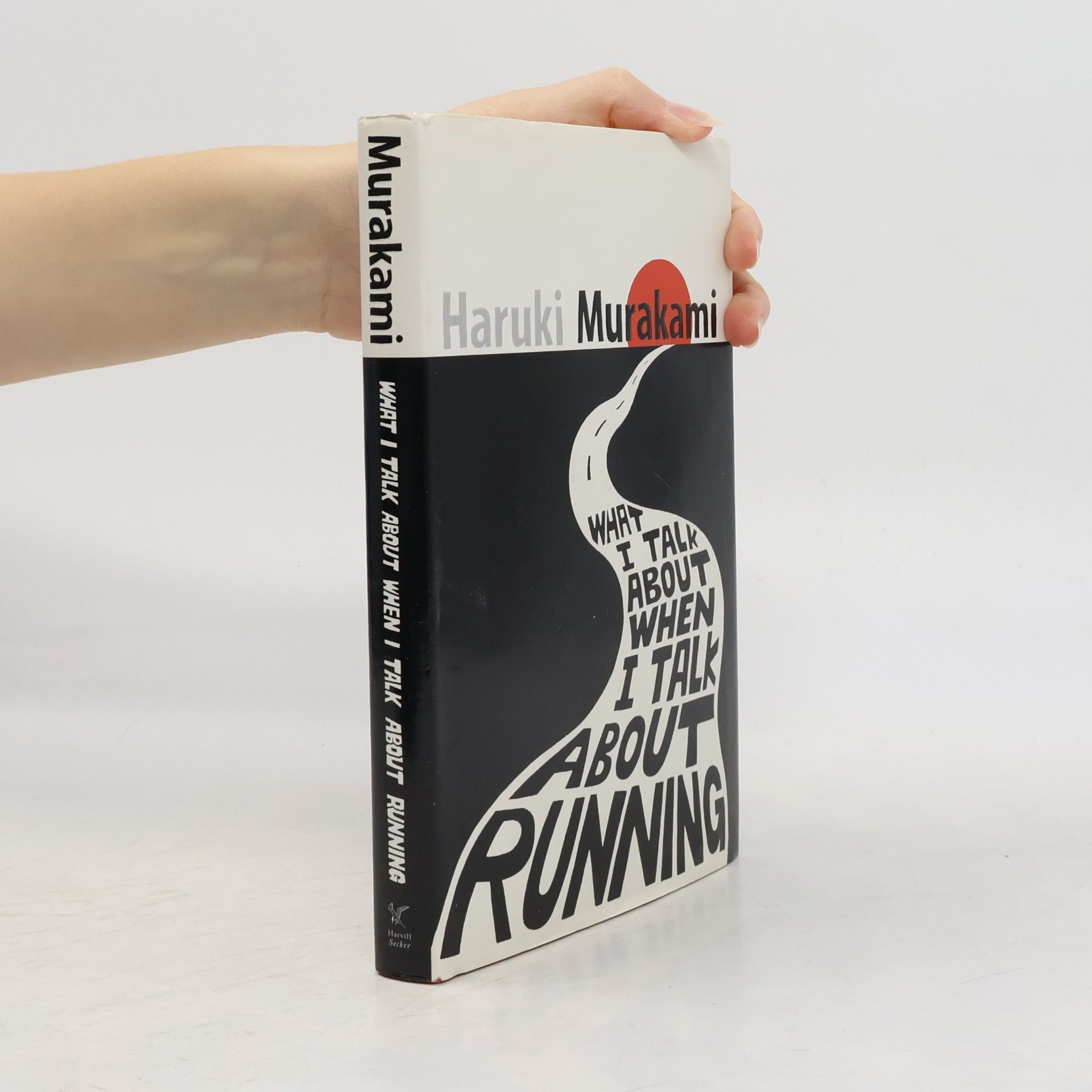 Haruki Murakami What I talk about when I talk about runnig : a memoir