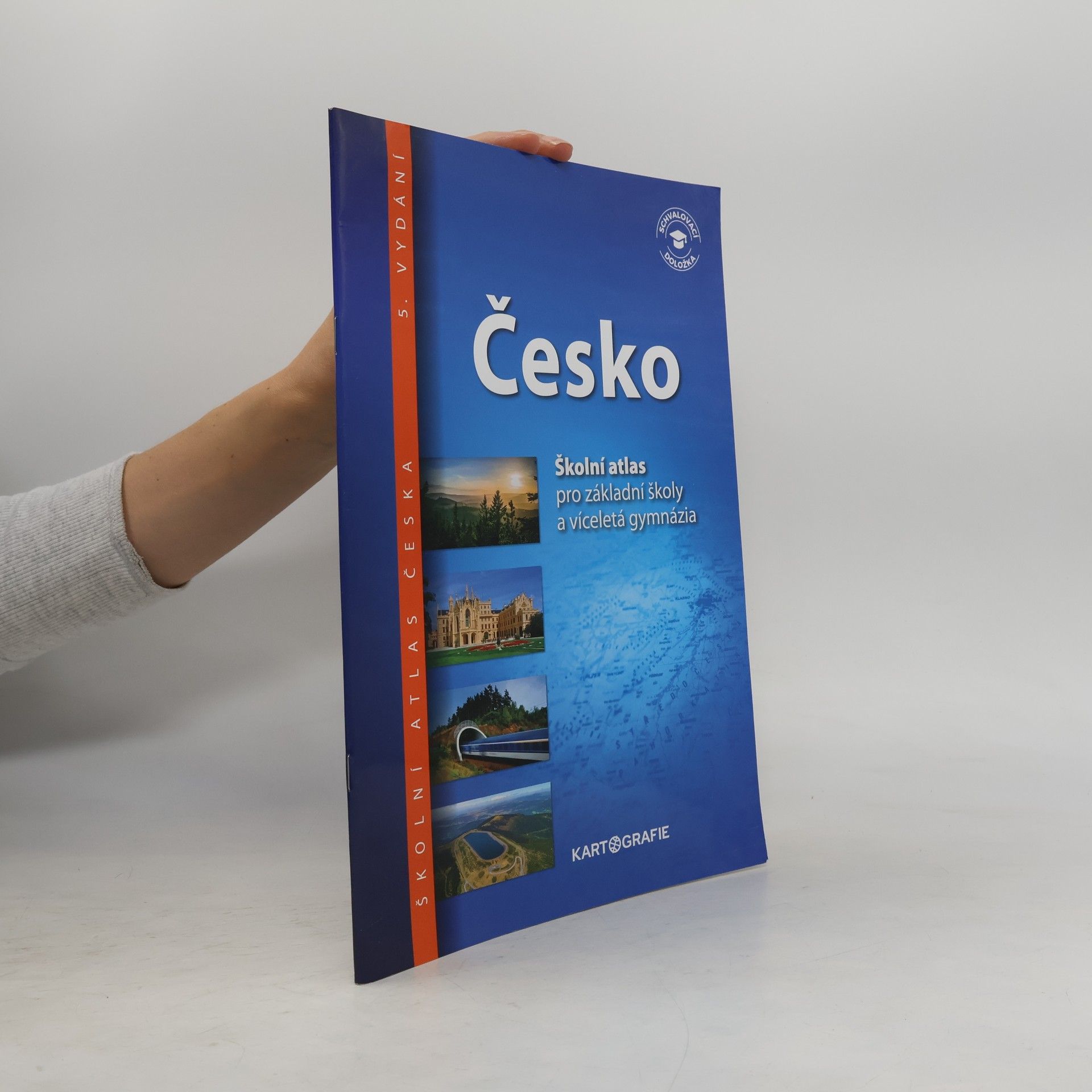 Kolektiv autorů Česko: školní atlas pro základní školy a víceletá gymnázia