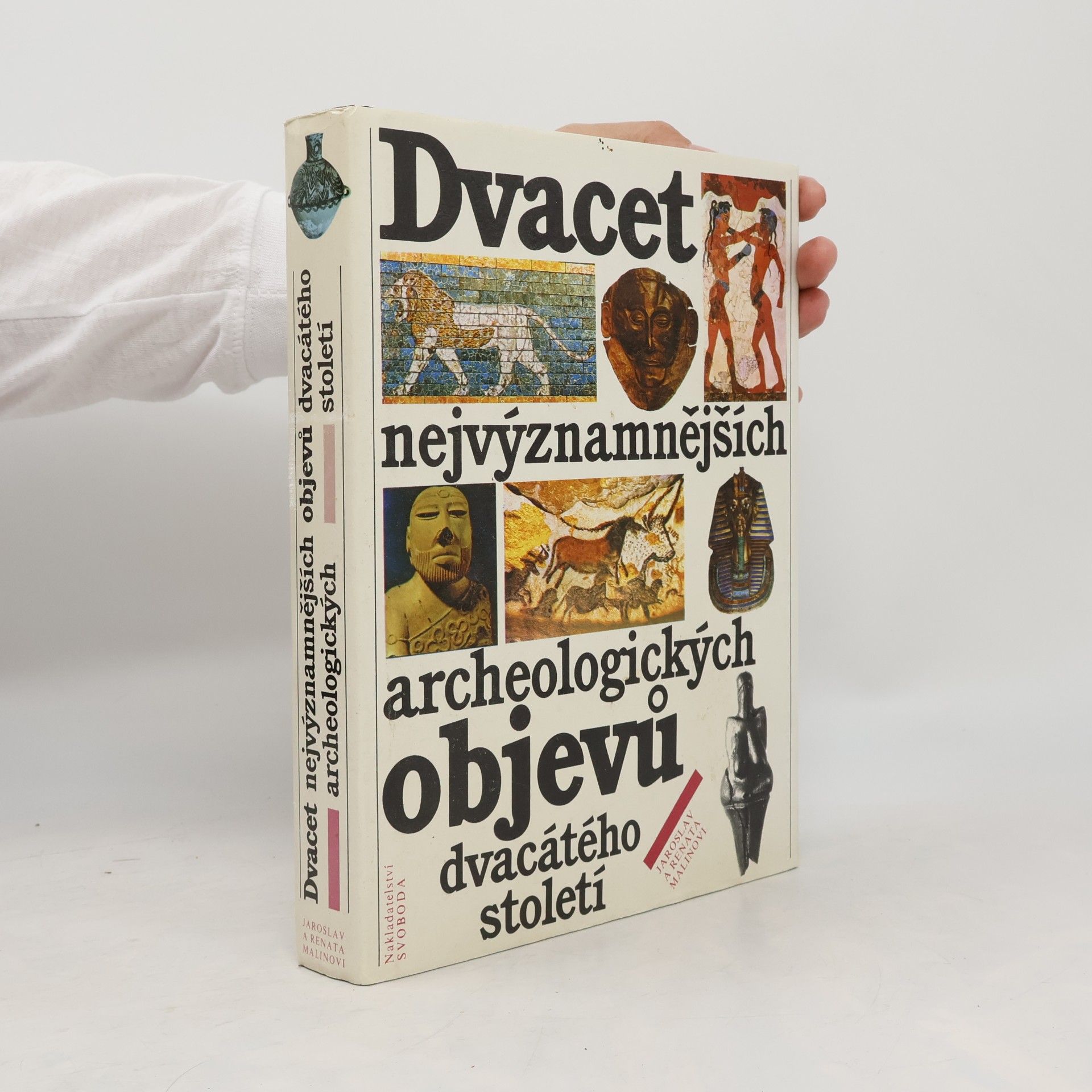 Jaroslav Malina Dvacet nejvýznamnějších archeologických objevů dvacátého století