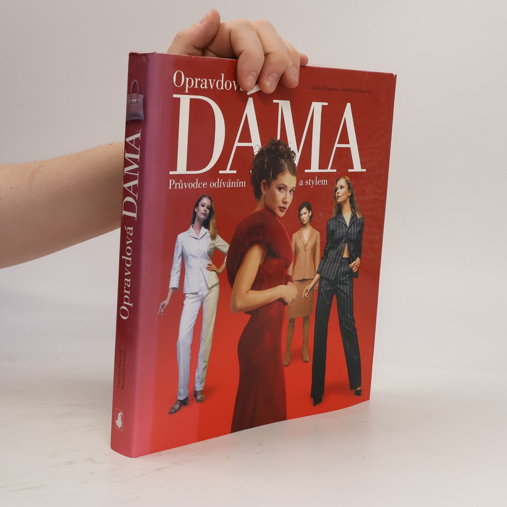 Claudia Piras Opravdová dáma: Průvodce odíváním a stylem
