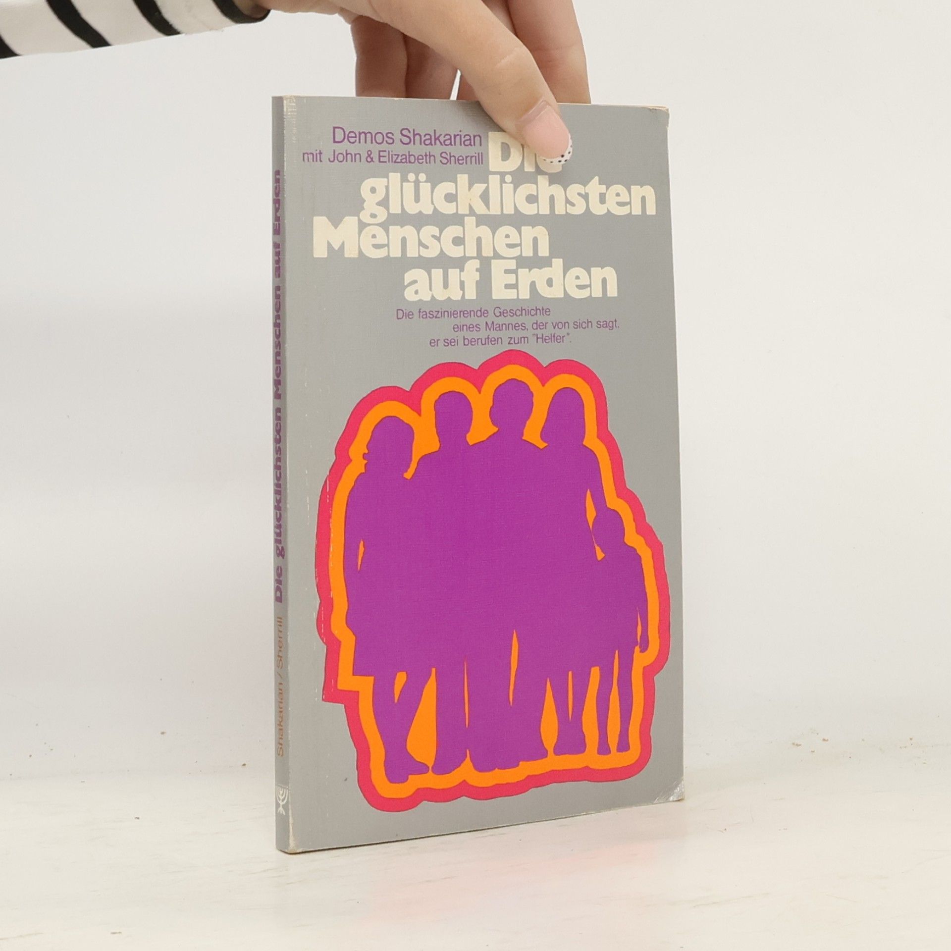 Demos Shakarian Die glücklichsten Menschen auf Erden
