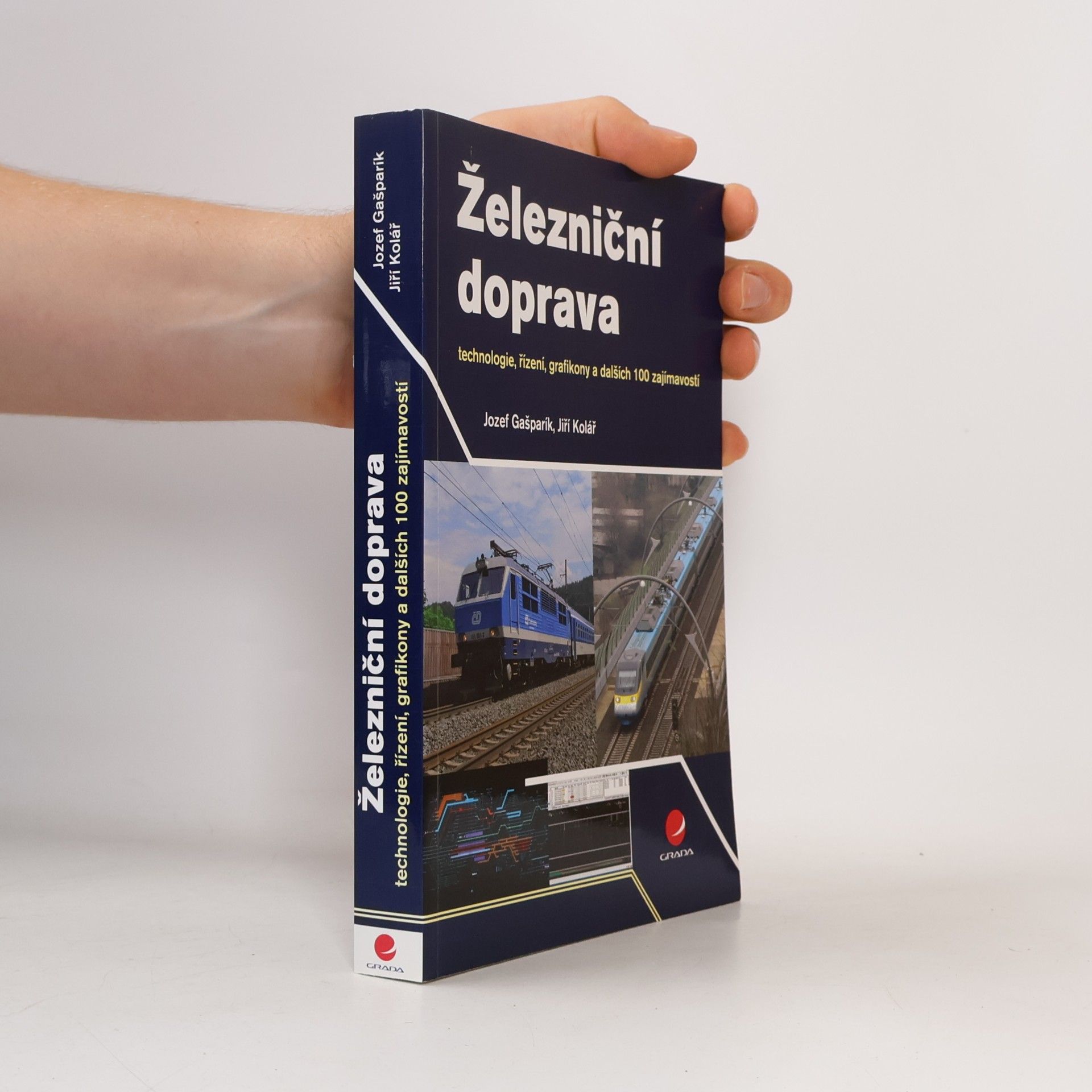 Železniční doprava - technologie, řízení, grafikony a dalších 100 zajímavostí
