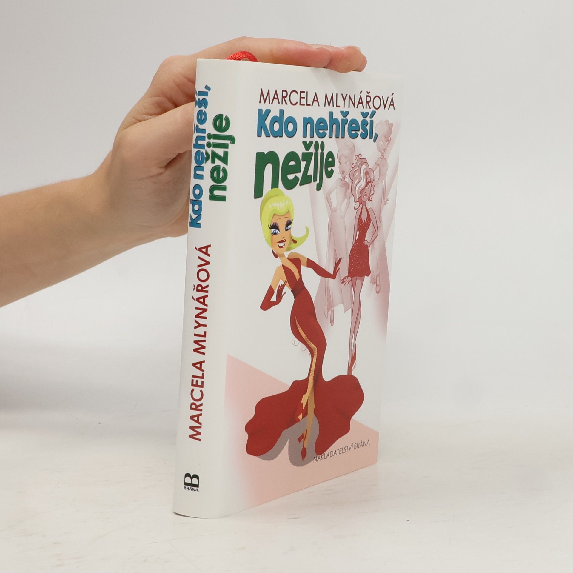 Marcela Mlynářová Kdo nehřeší, nežije