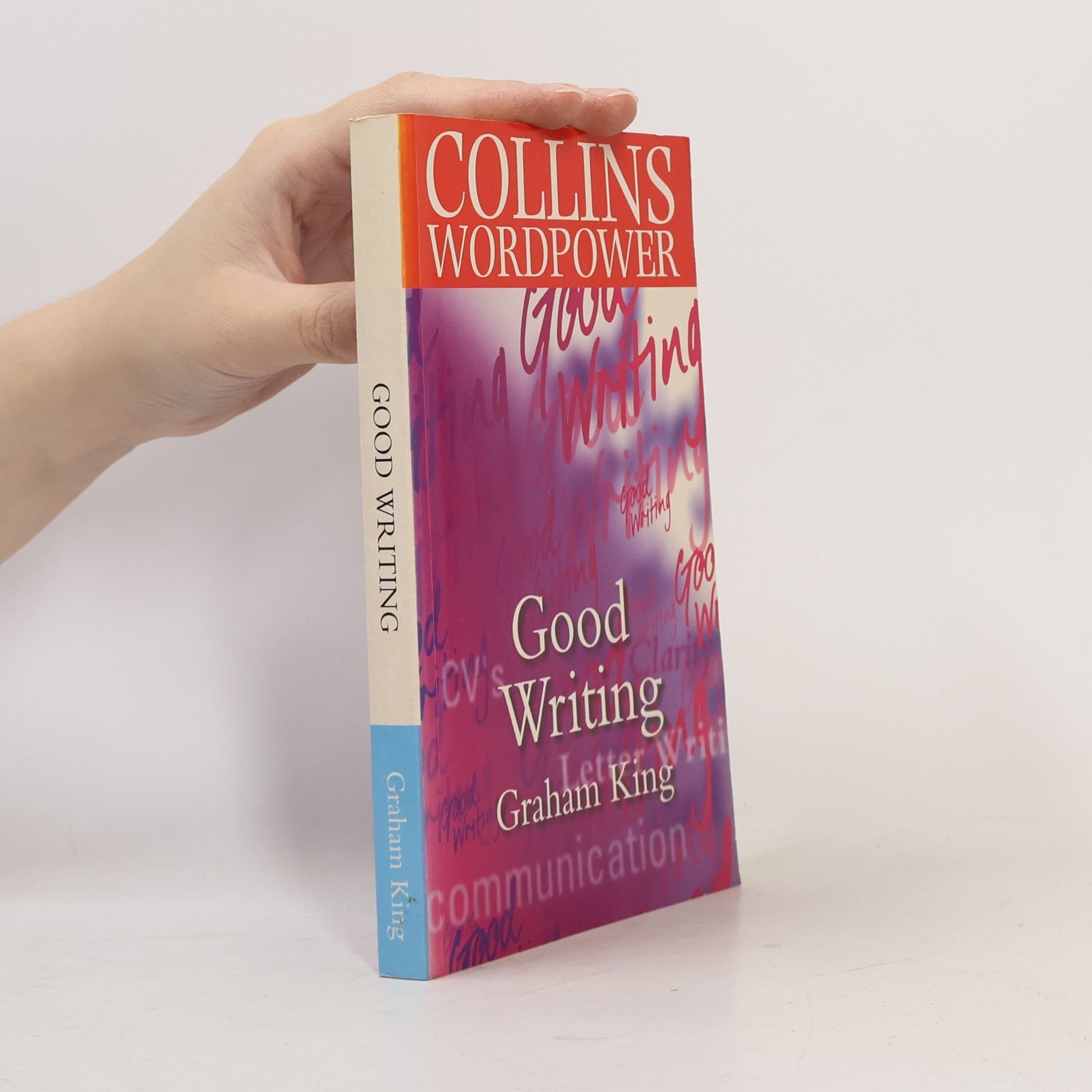 Graham King Good Writing