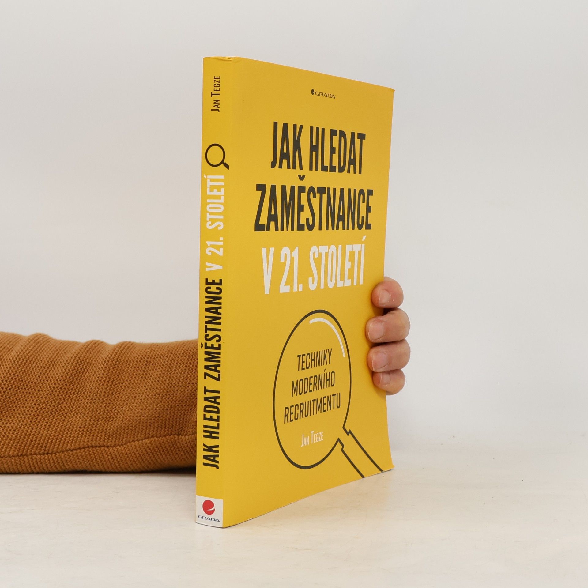 Jan Tegze Jak hledat zaměstnance v 21. století