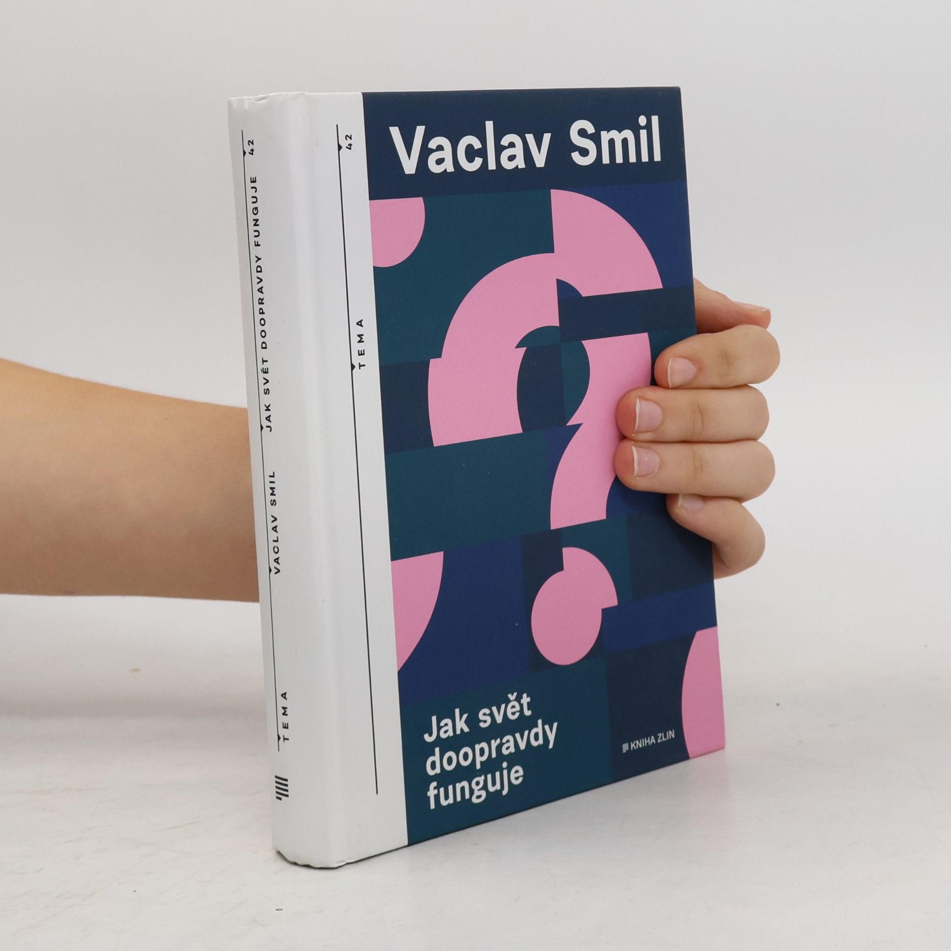 Vaclav Smil Jak svět doopravdy funguje