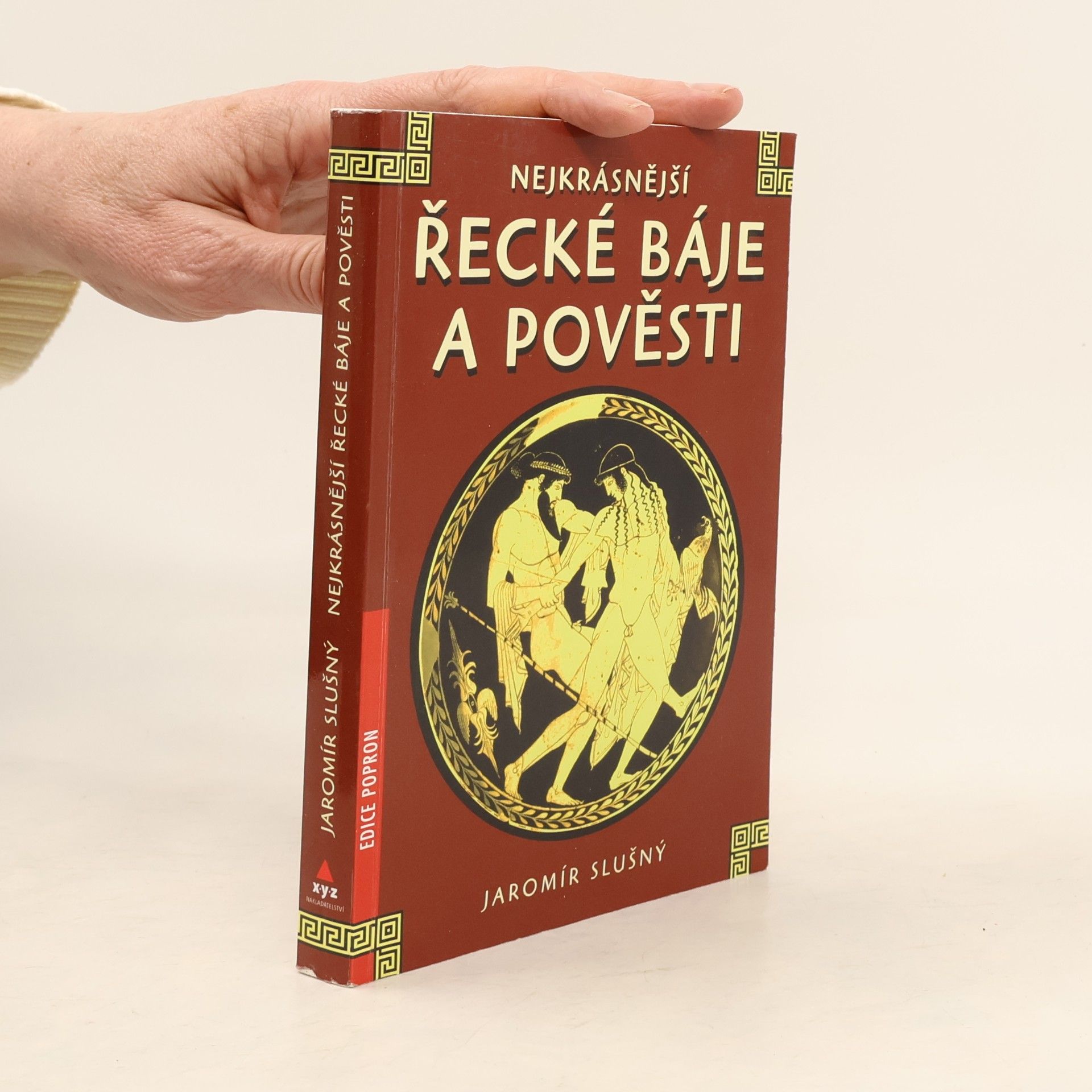 Jaromír Slušný Nejkrásnější řecké báje a pověsti