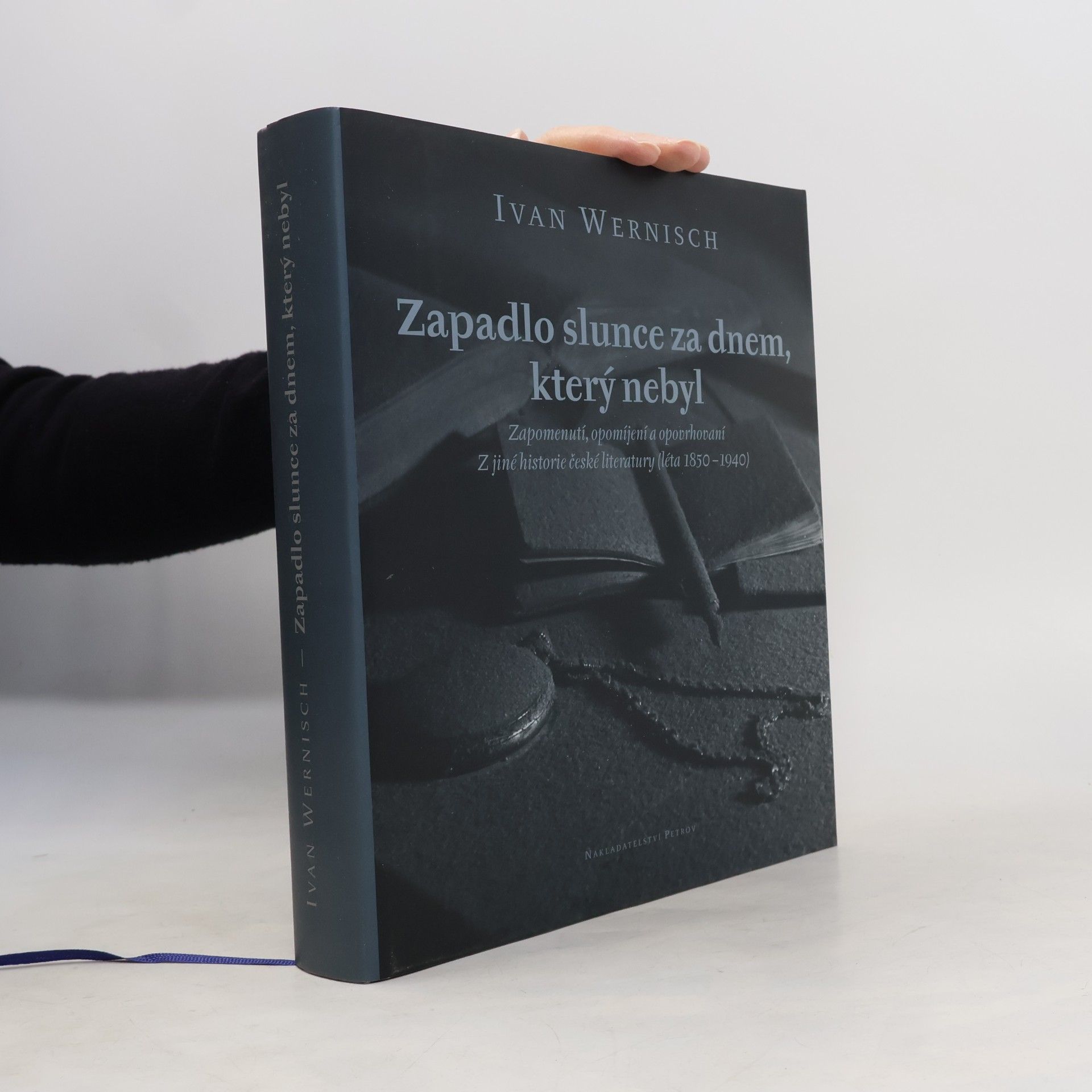 Ivan Wernisch Zapadlo slunce za dnem, který nebyl