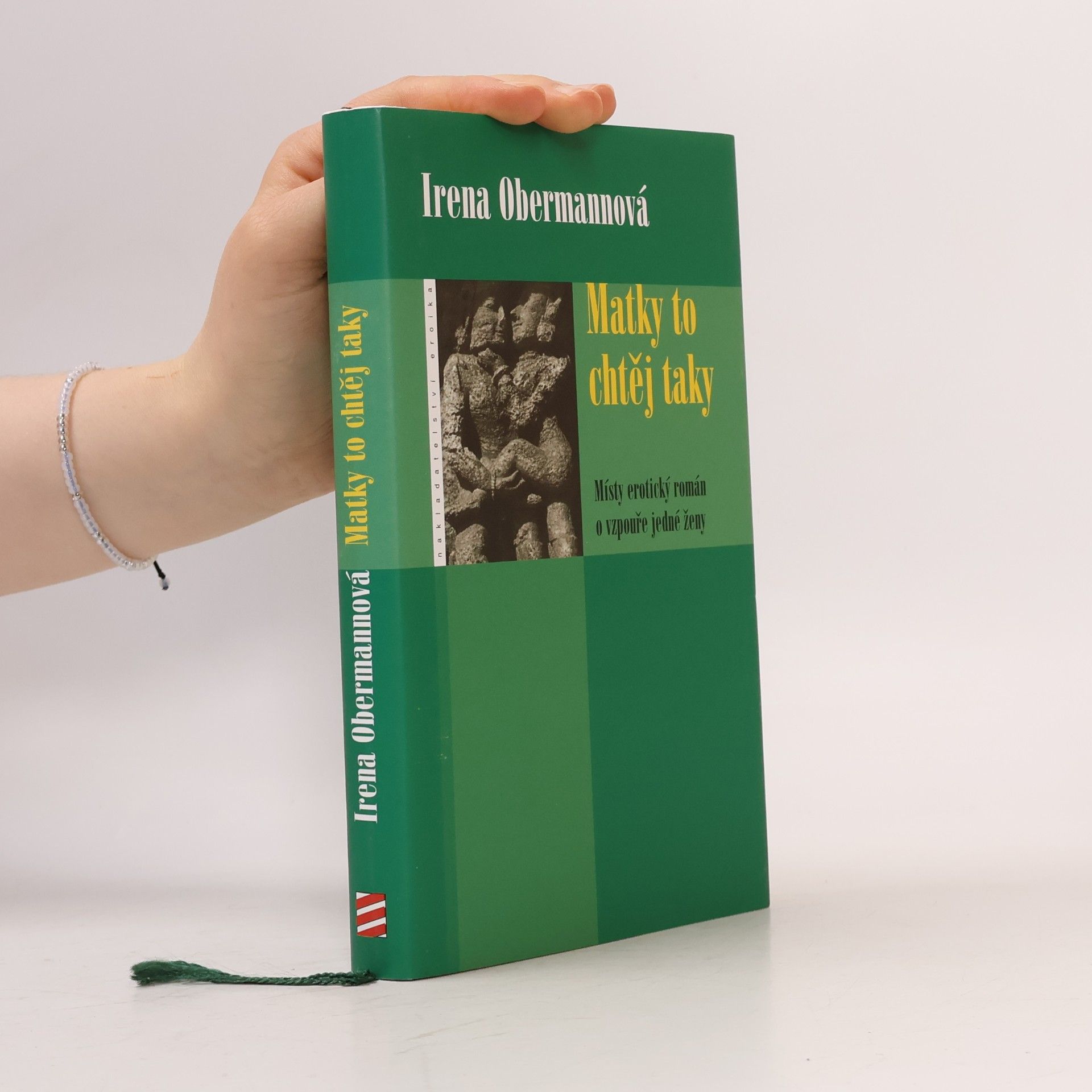 Irena Obermannová Matky to chtěj taky