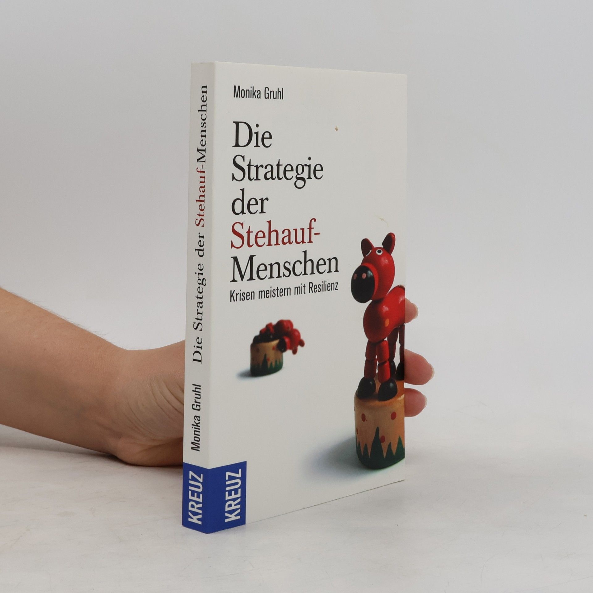 Monika Gruhl Die Strategie der Steh-auf-Menschen