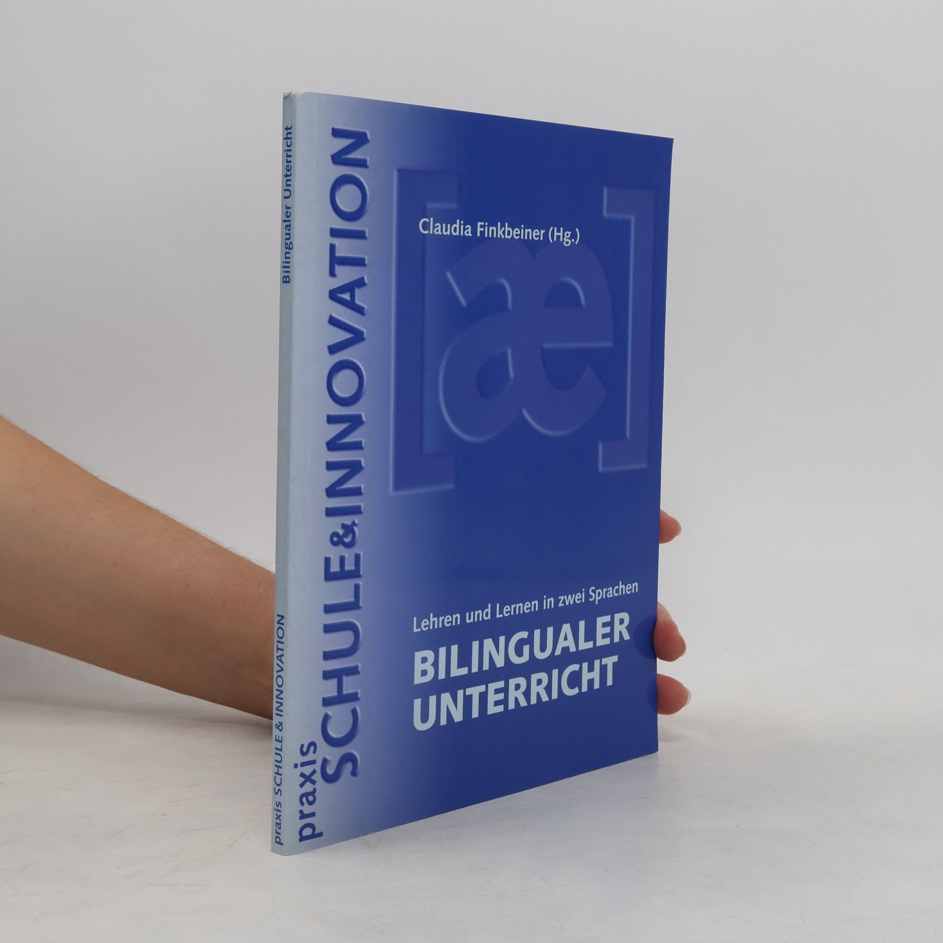 Claudia Finkbeiner Praxis Schule & Innovation: Bilingualer Unterricht