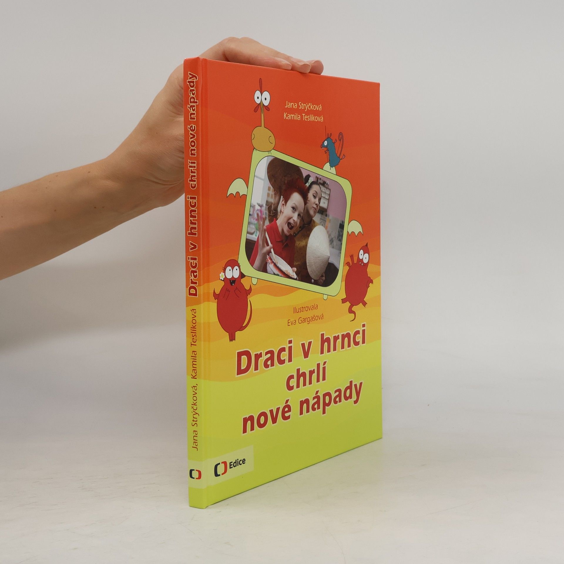 Eva Gargašová Draci v hrnci chrlí nové nápady
