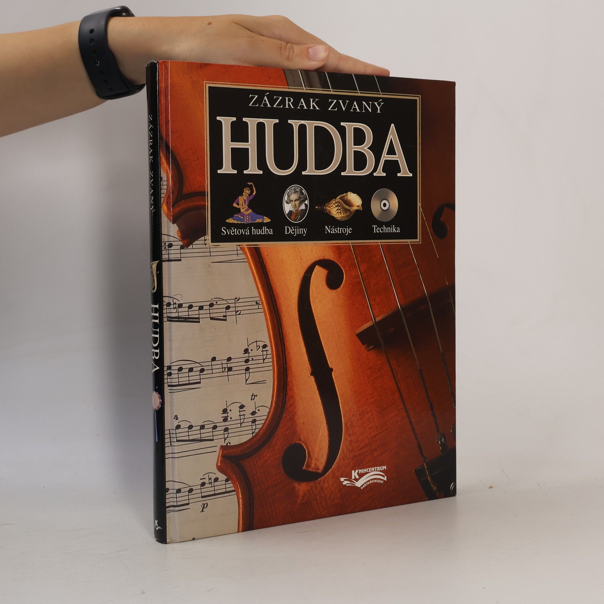 Nicola Barber Zázrak zvaný hudba : světová hudba, dějiny, nástroje, technika