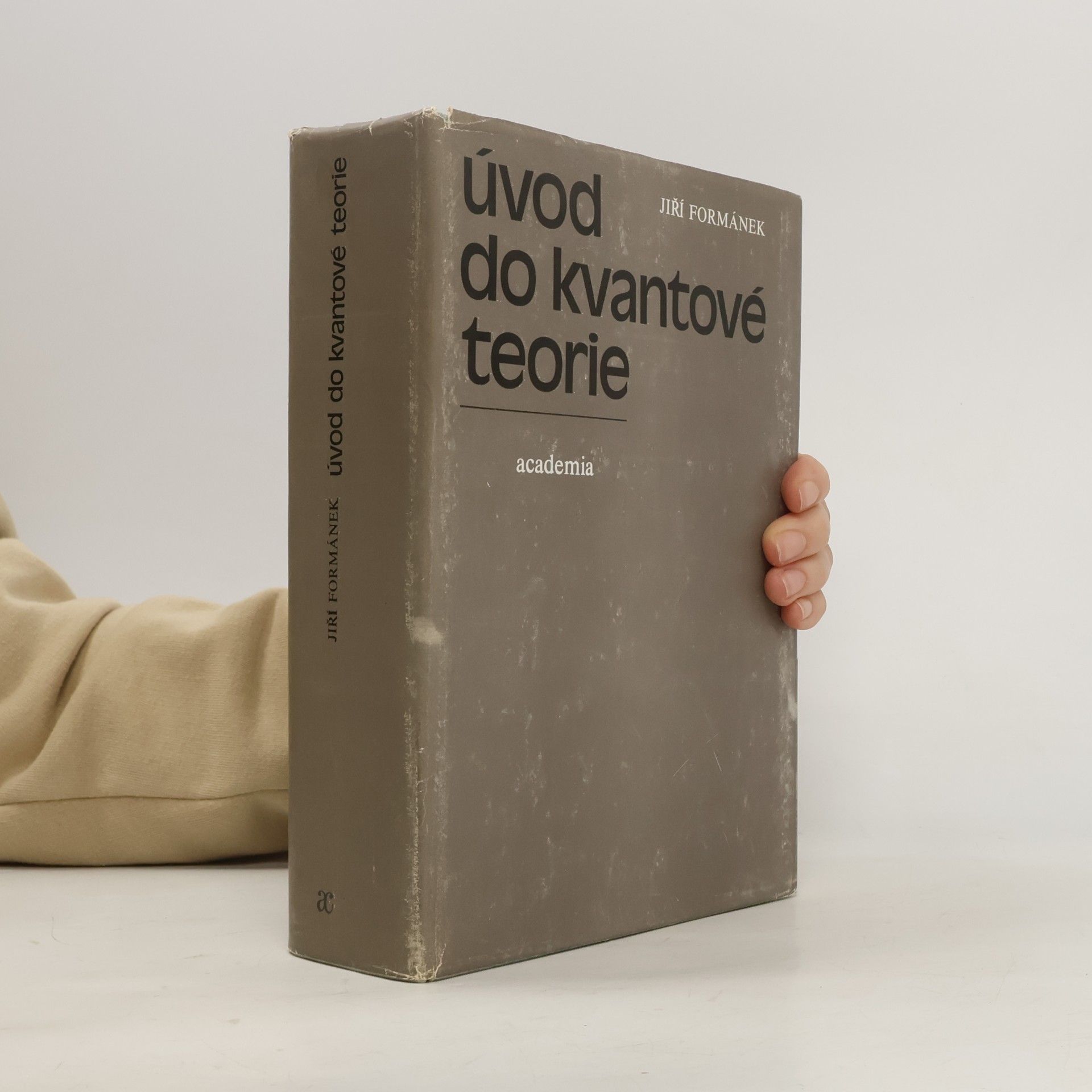 Jiří Formánek Úvod do kvantové teorie
