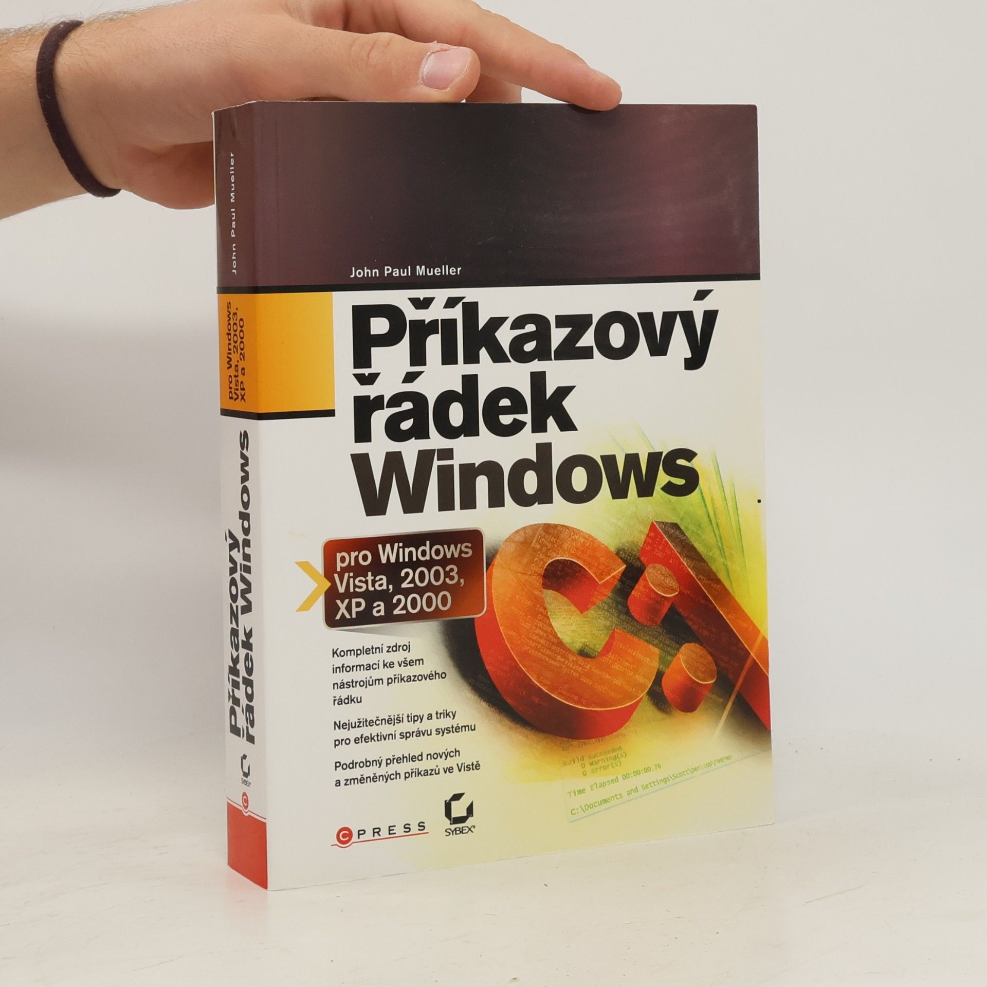 John Mueller Příkazový řádek Windows pro Windows Vista, 2003, XP a 2000